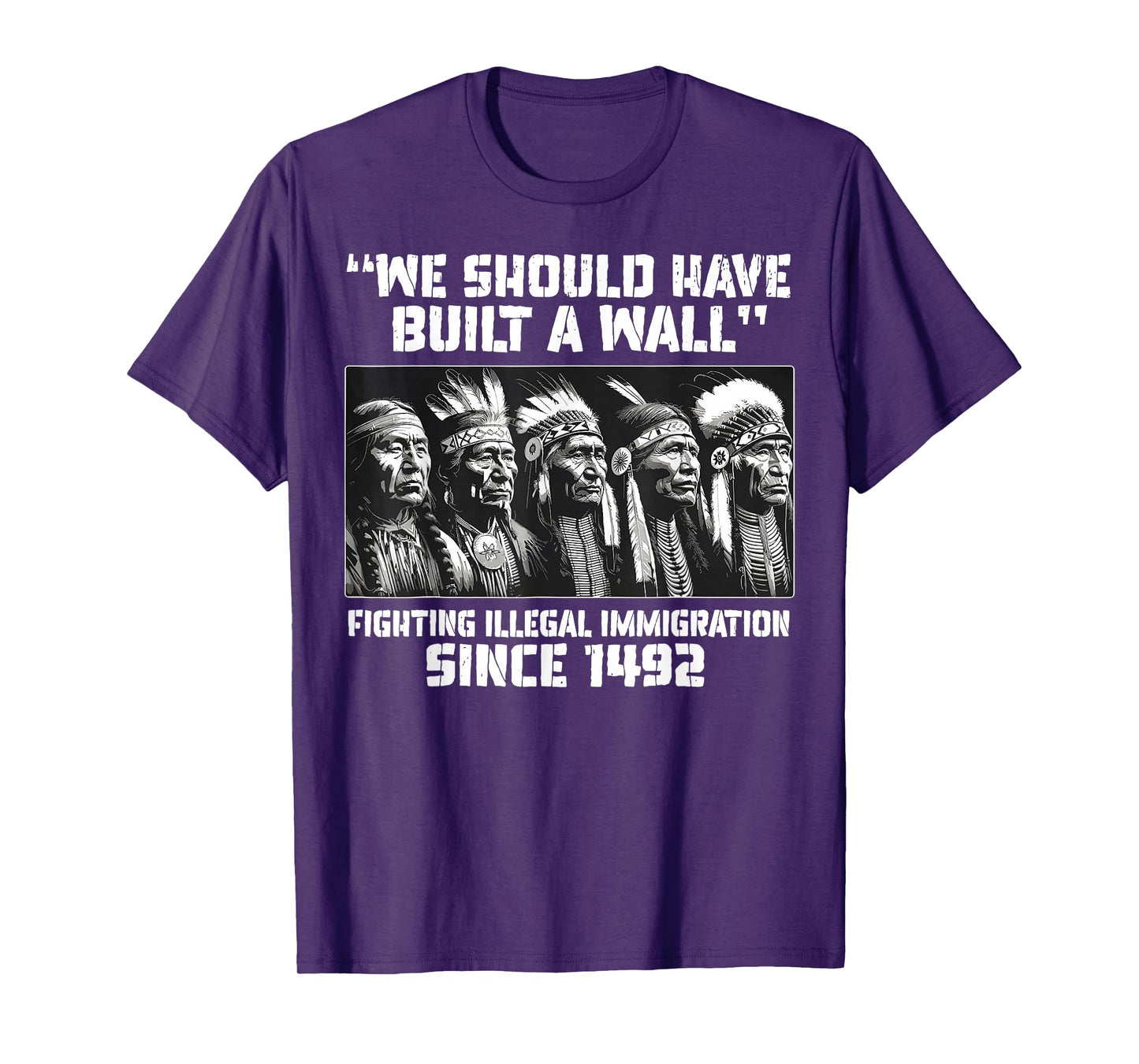 We Should Have Built A Wall Fighting Illegal Immigration T-Shirt
