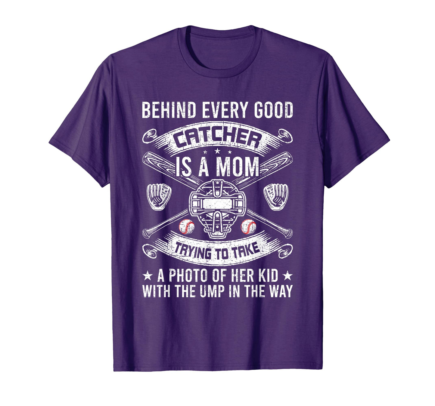 Behind Every Good Catcher Is A Mom Baseball Lover T-Shirt