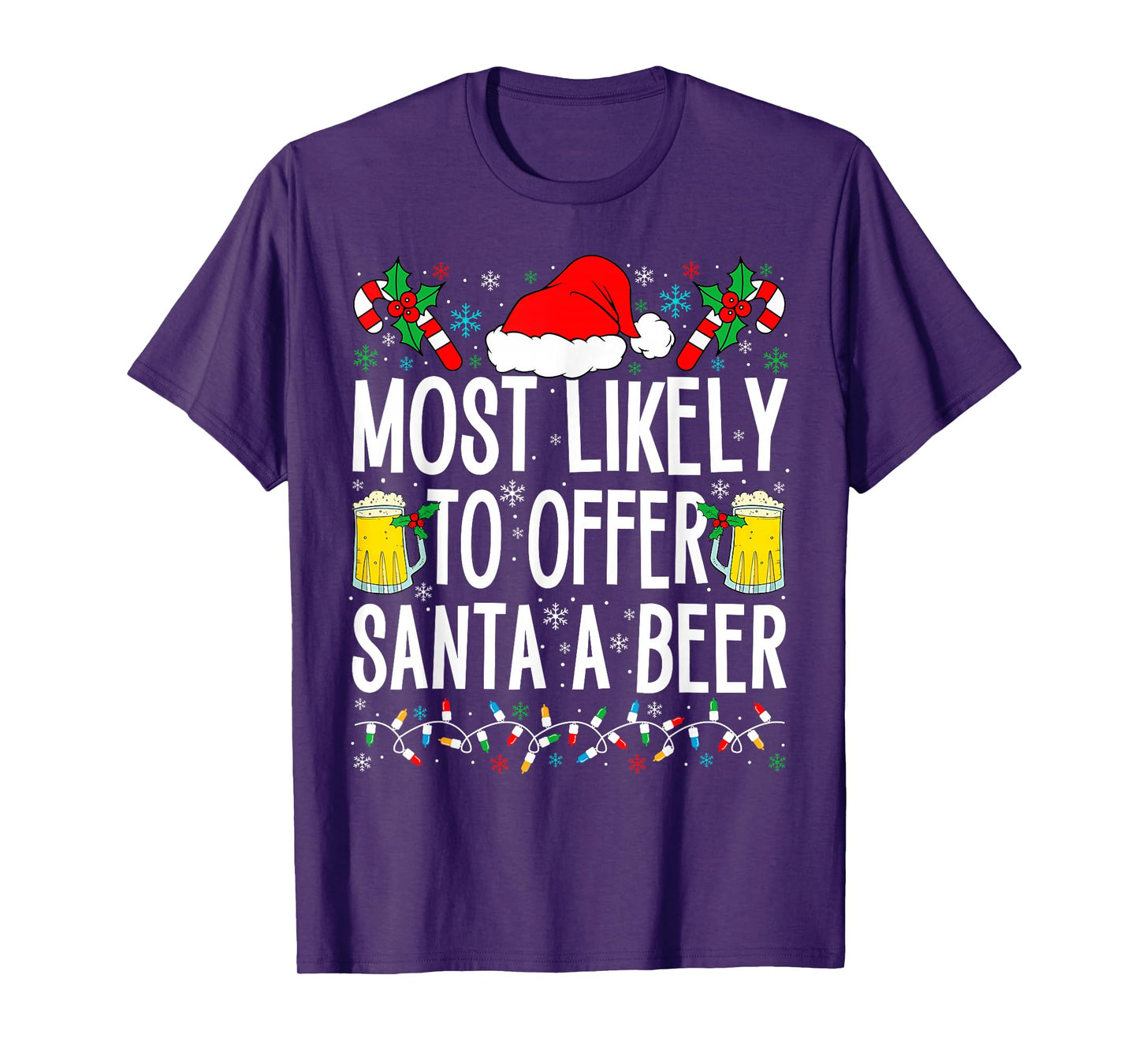 Most Likely To Offer Santa A Beer Funny Drinking Christmas T-Shirt