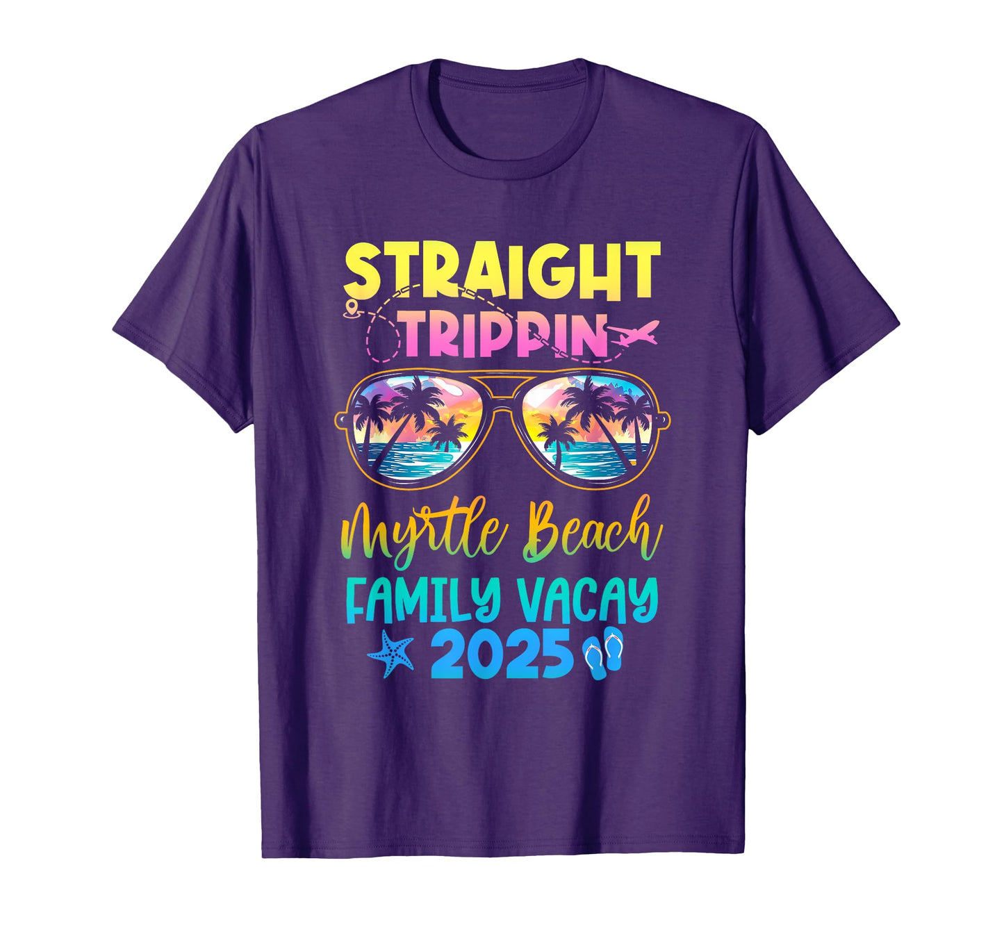 Myrtle Beach Family Vacay Vacation 2025 Straight Trippin T-Shirt