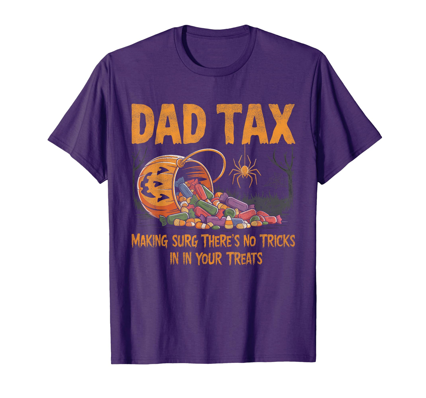 Dad Tax Halloween Pumpkin Candy Funny Family Men Dad Joke T-Shirt