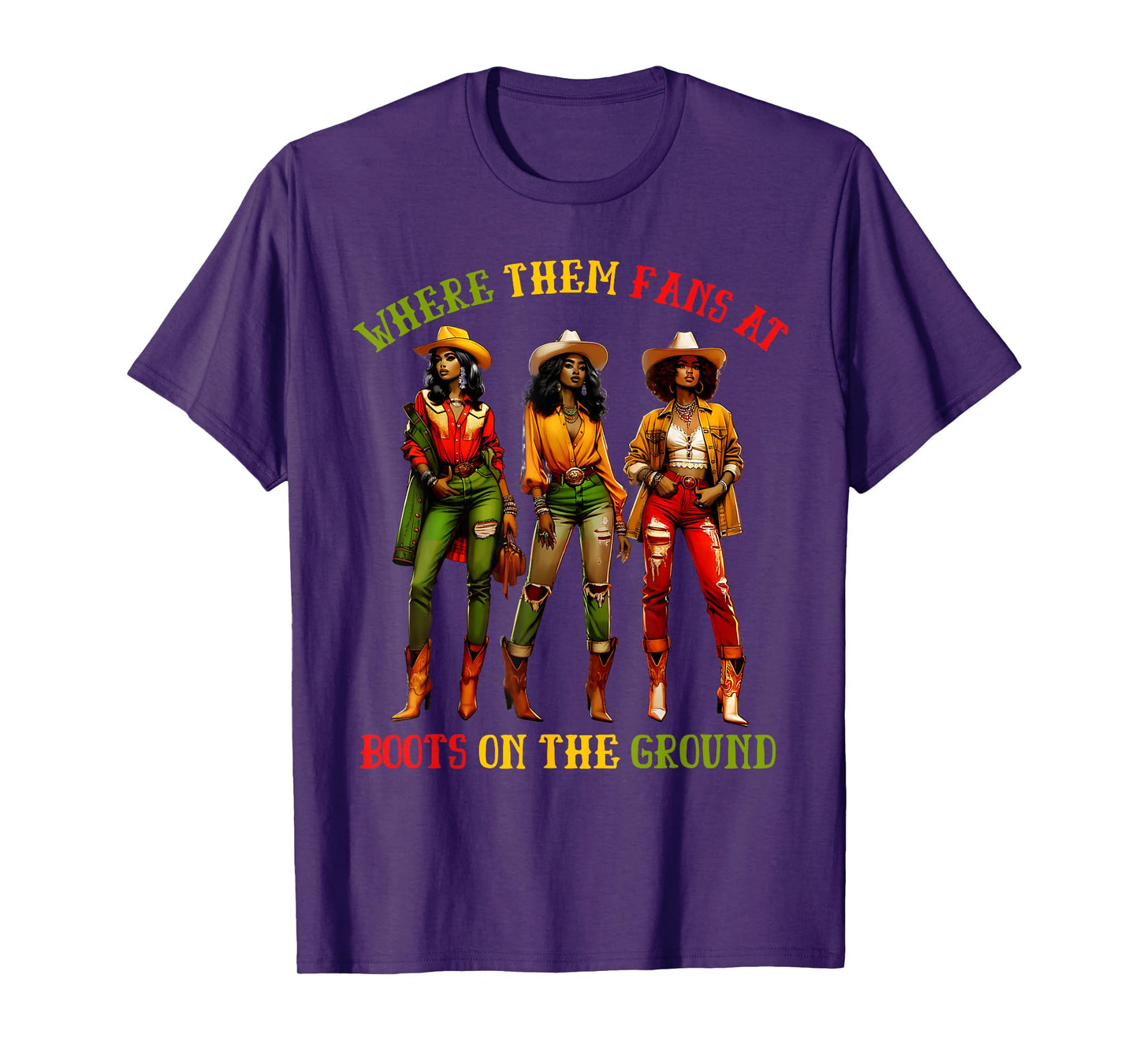 Boots On The Ground Juneteenth Cowgirl Where Them Fans At T-Shirt