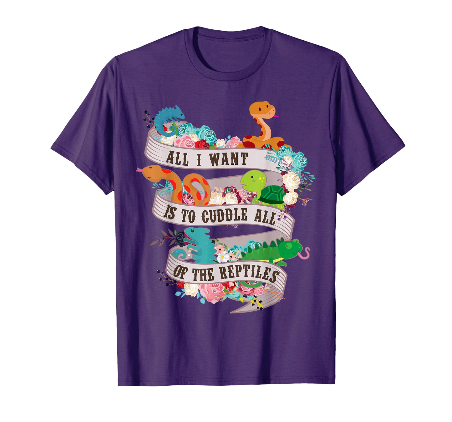 All I Want Is To Cuddle All Of The Reptiles Lover T Shirt T-Shirt
