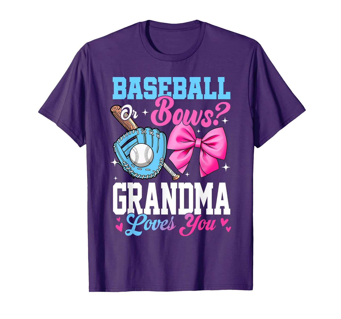 Baseball Or Bows Your Grandma Loves You Gender Reveal T-Shirt