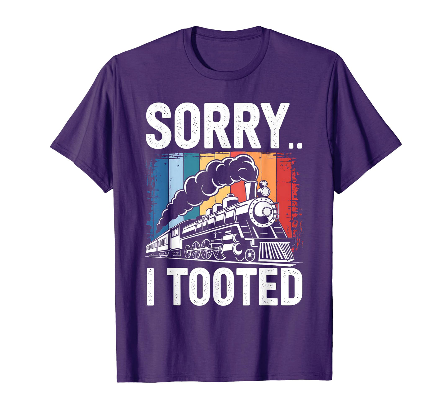 Train Sorry I Tooted Funny Locomotive Railroad Men Boys Kid T-Shirt