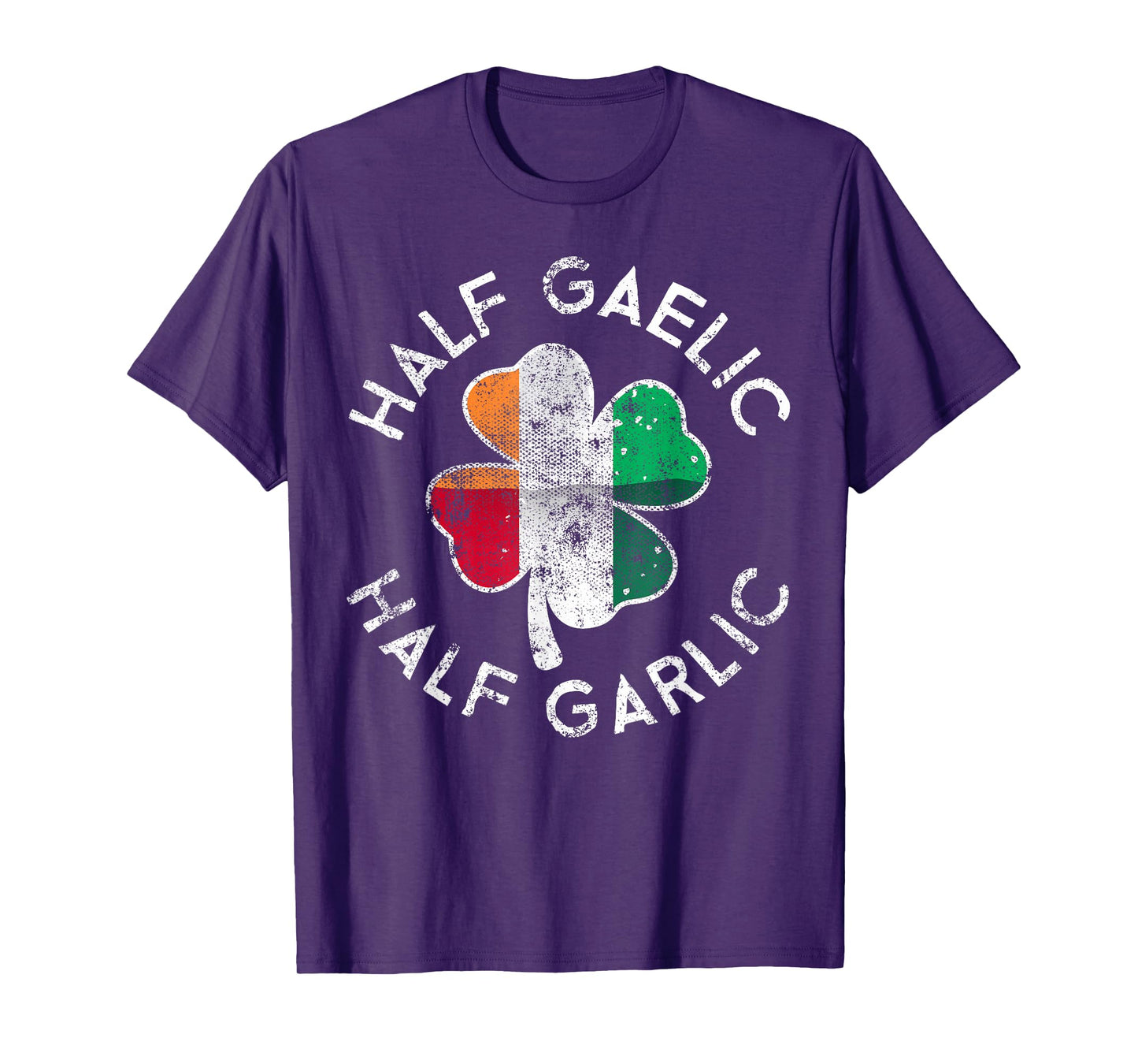 Half Gaelic Half Garlic Irish Italian St. Patrick's Day T-Shirt