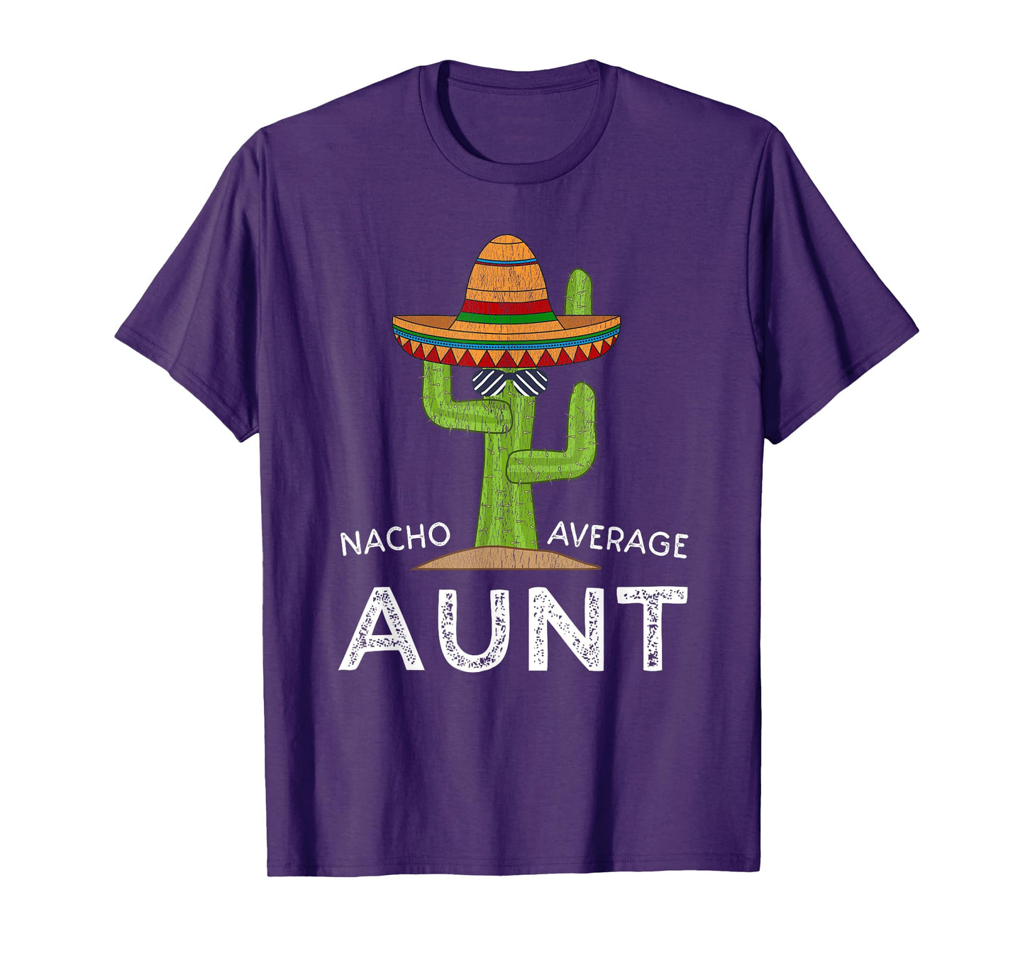 Cute Fun Aunt Humor | Funny Saying Nacho Average Aunt T-Shirt