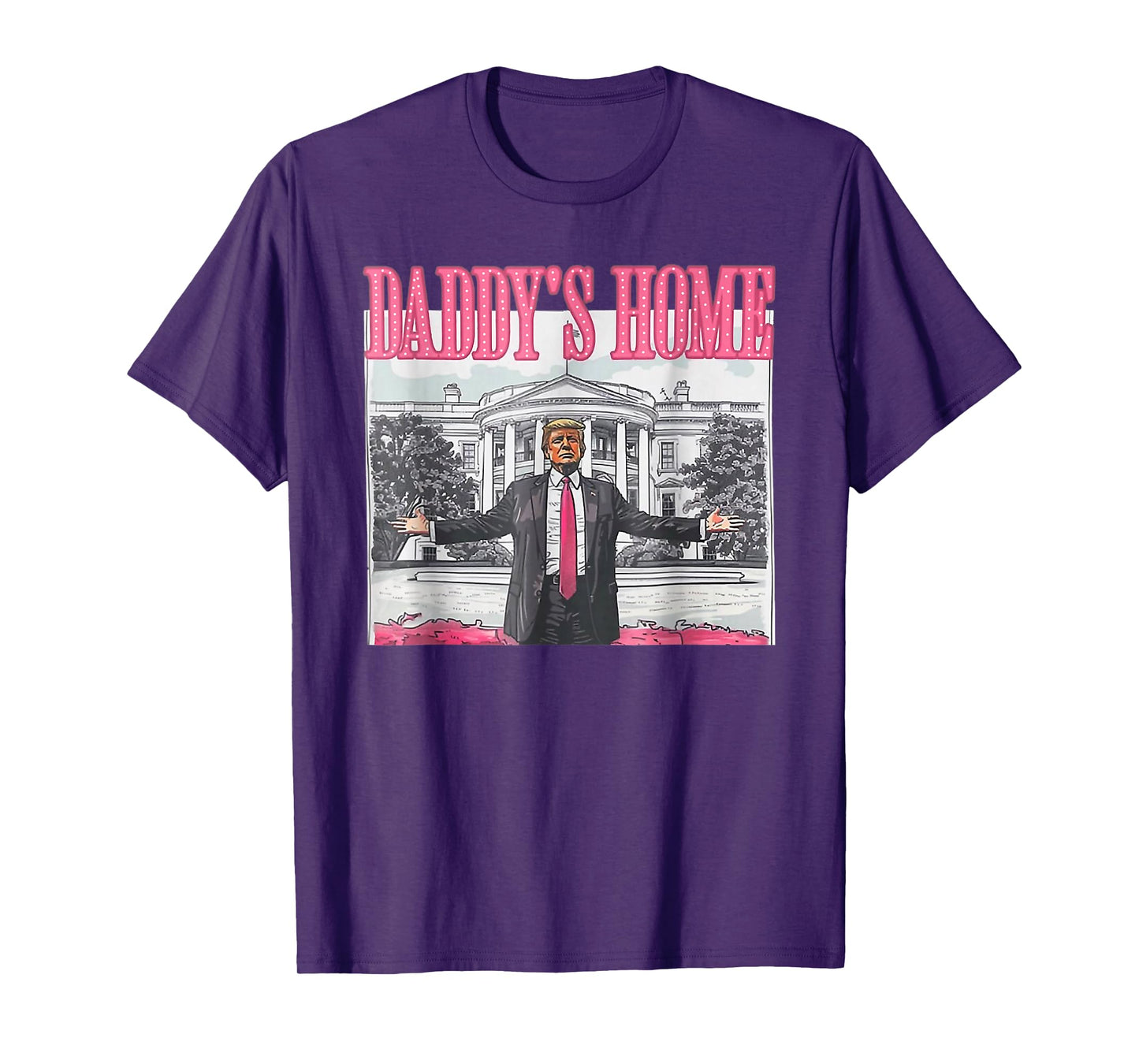 Trump 2024 Take America Back Daddy's Home Trump Pink 2024 T-Shirt