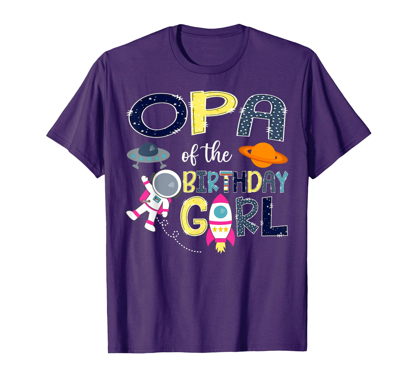 Opa Of the Birthday Girl Space Astronaut Family Matching T-Shirt