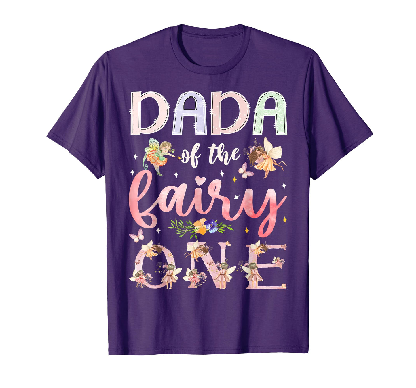 Dada Of The Fairy One 1St Birthday Girl Family Matching T-Shirt