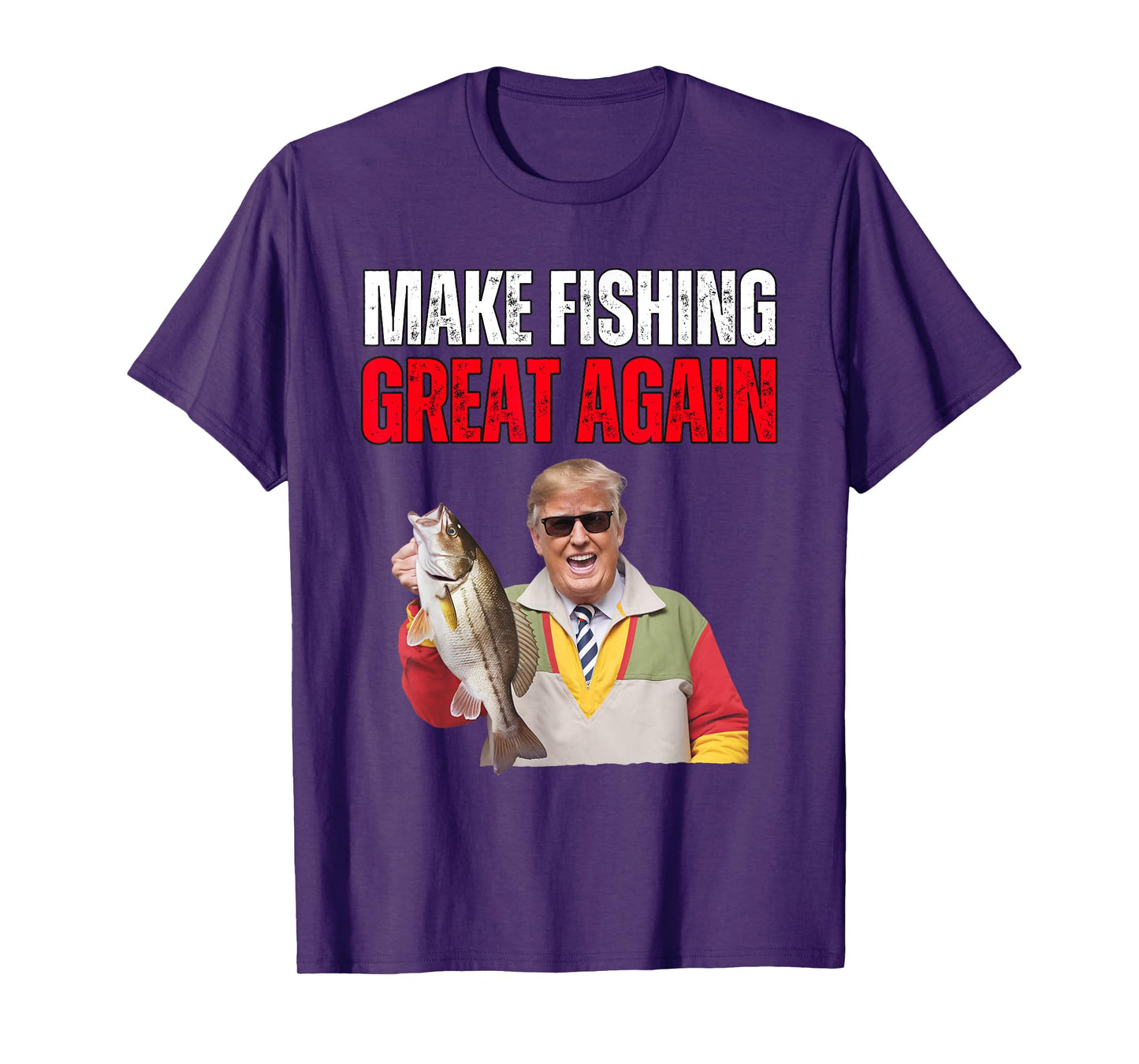 Funny Donald Trump Make Fishing Great Again Fisherman Angler T-Shirt