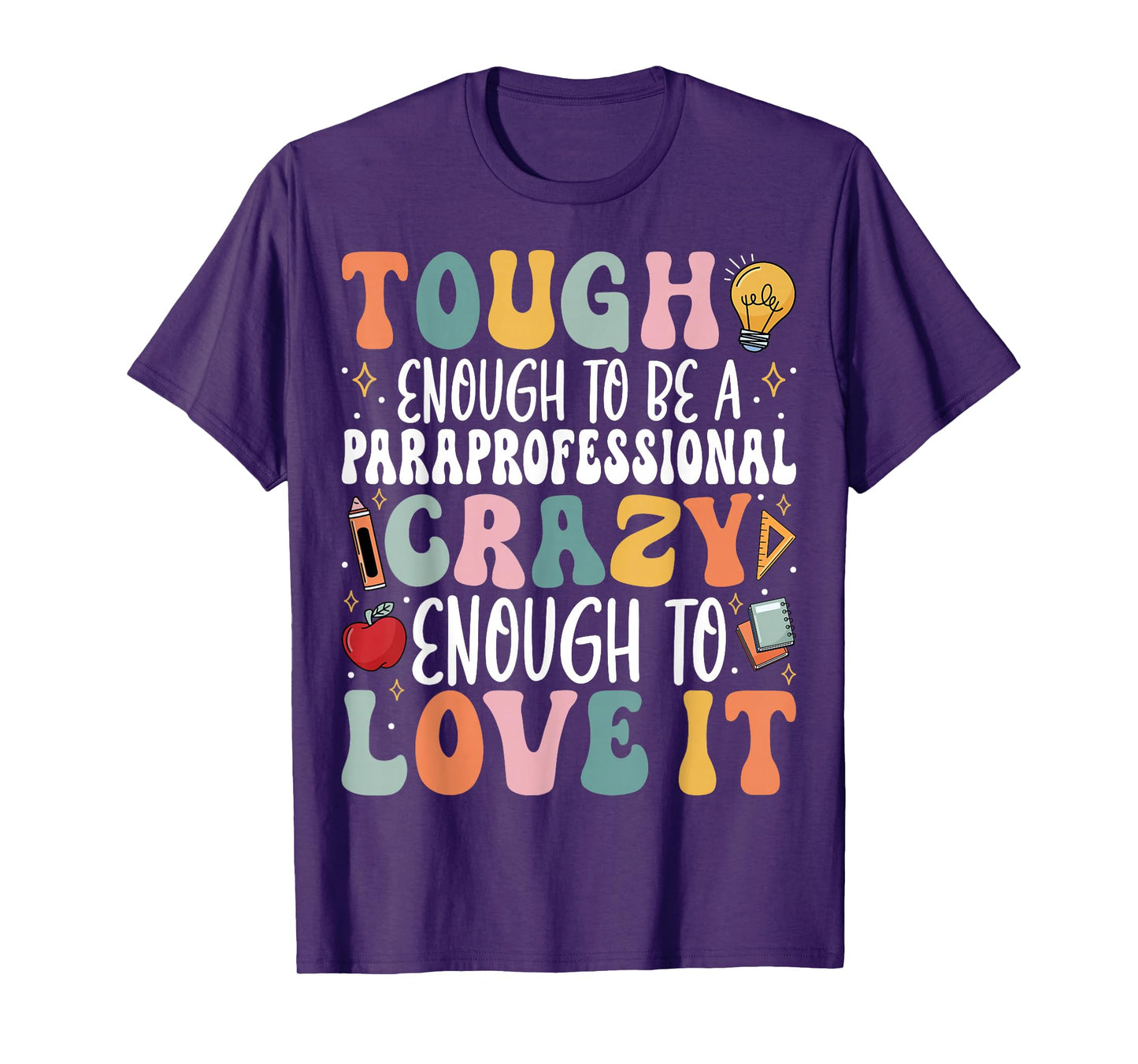 Tough Enough to Be a Paraprofessional - Groovy Sped Teacher T-Shirt