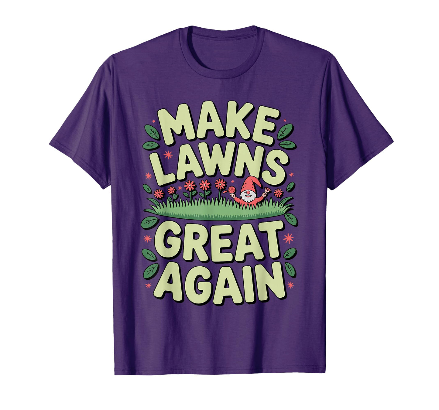 Funny Lawn Mowing Art for Men Women Grass Cutting Landscaper T-Shirt