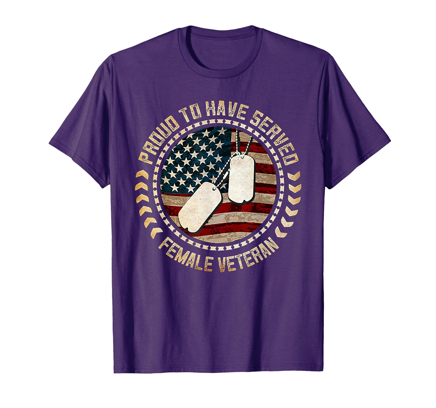 Proud To Have Served Female Veteran T-Shirt