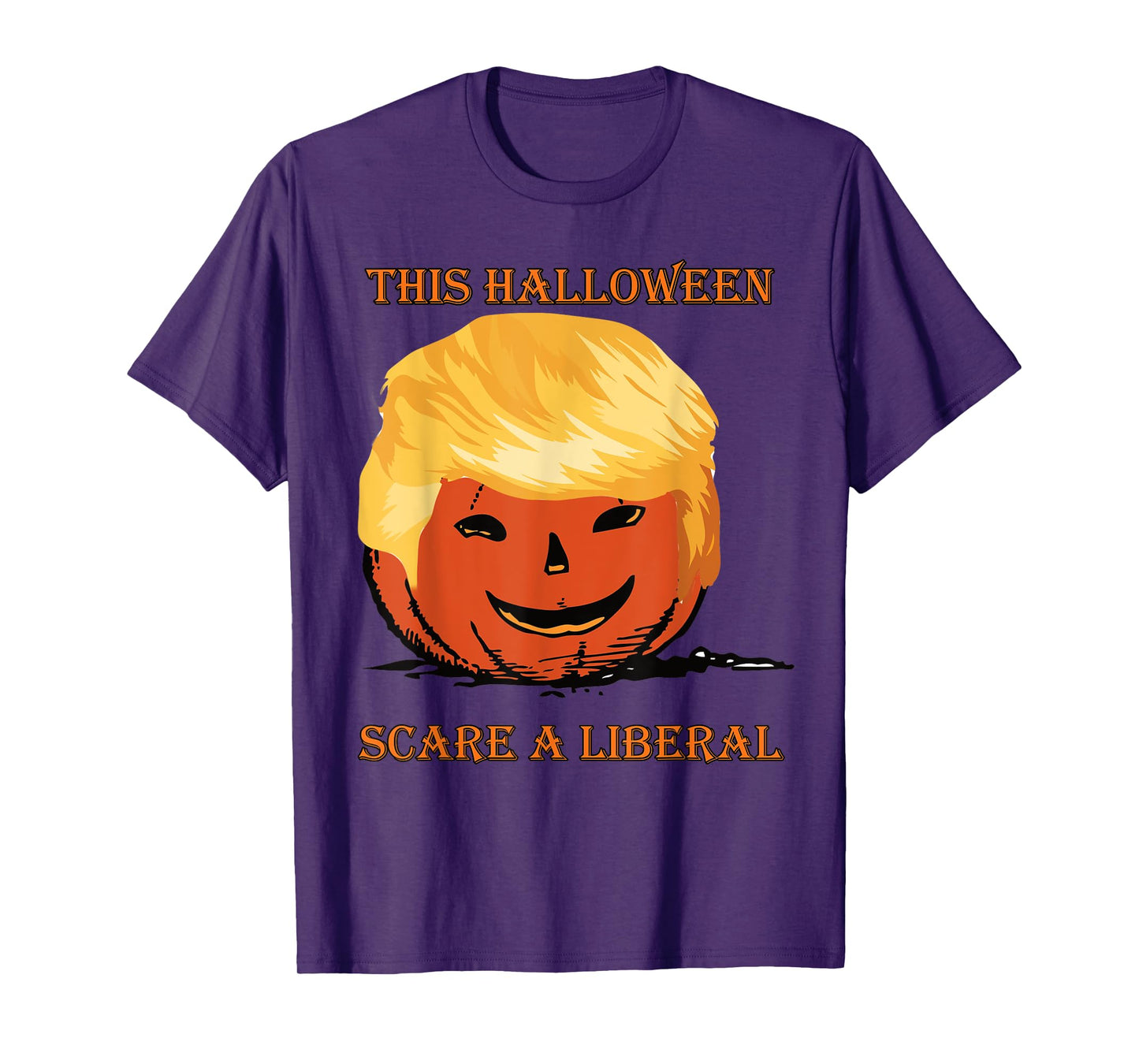 Trump Halloween Scare a Liberal Funny Political Tshirt