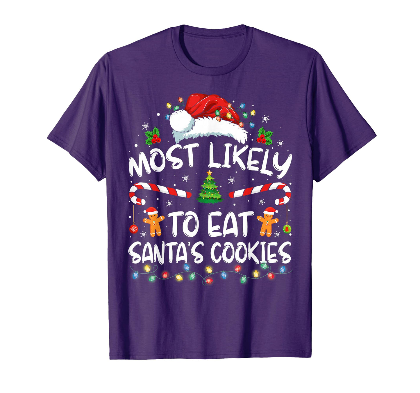 Most Likely To Eat Santa's Cookies Funny Christmas T-Shirt