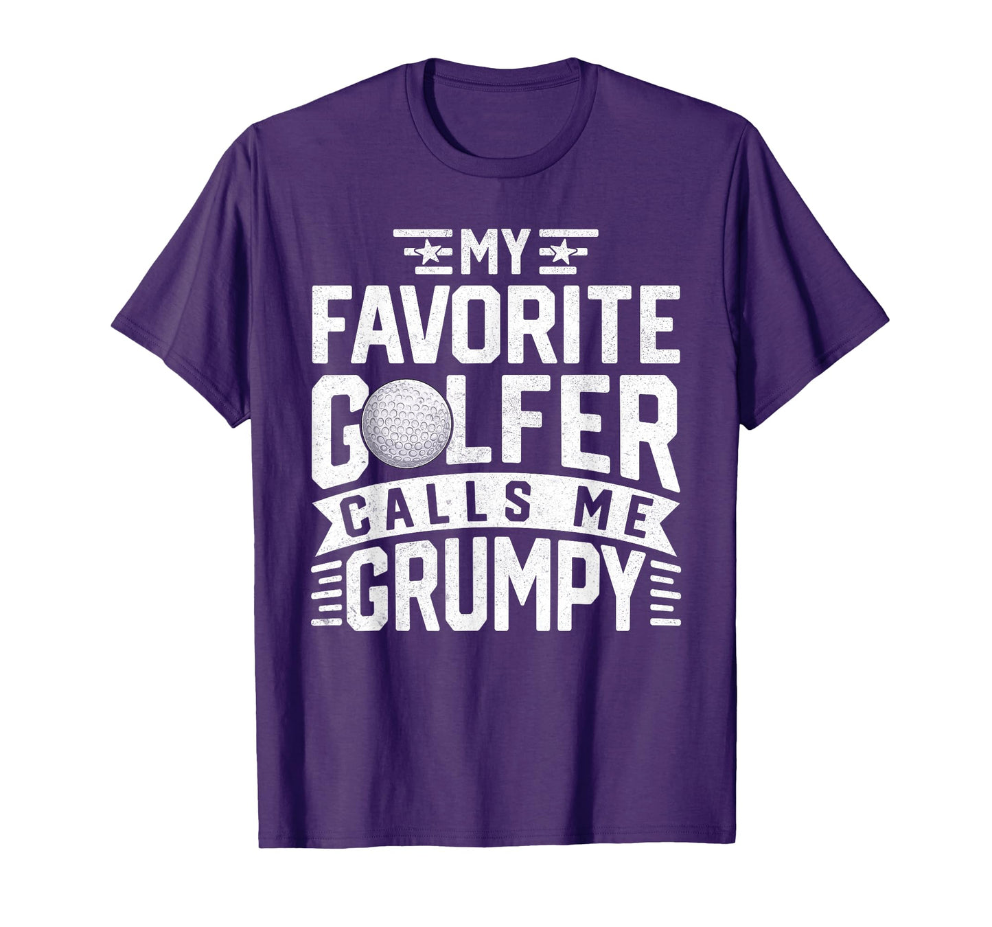 My Favorite Golfer Calls Me Grumpy Fathers Day Golf Grumpy T-Shirt