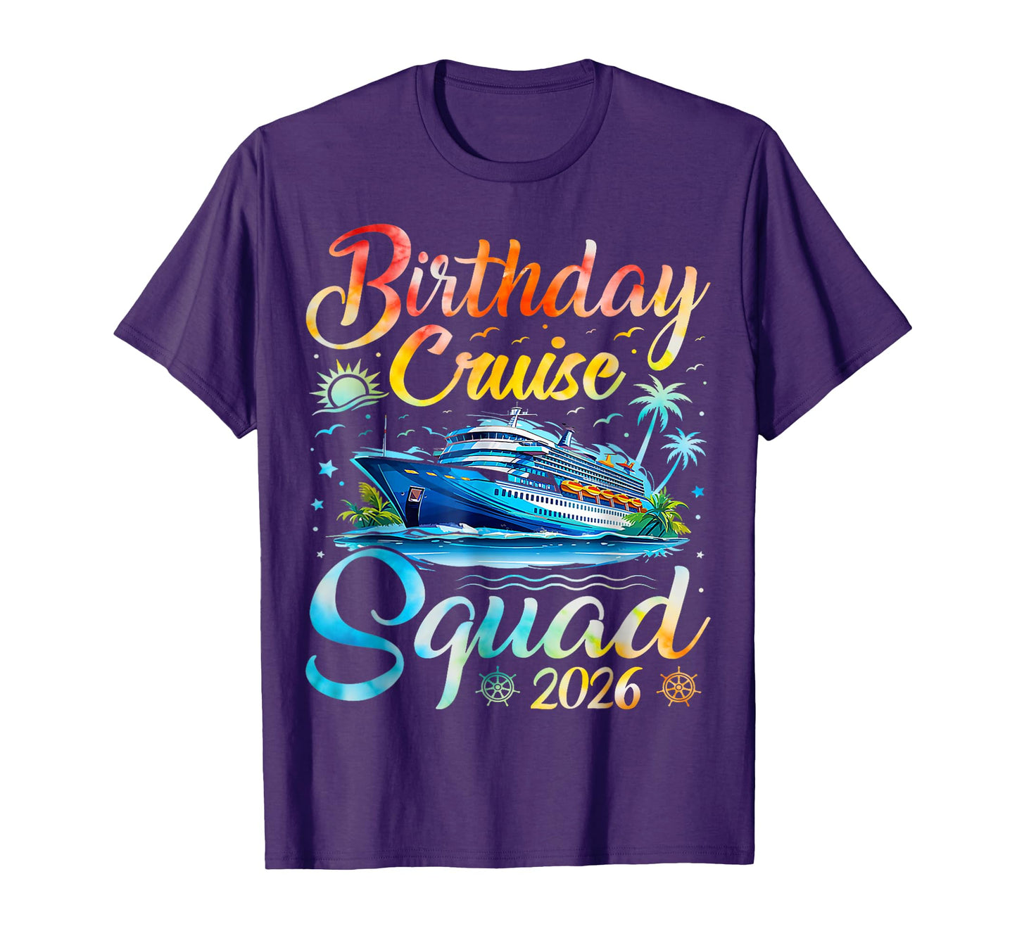 Birthday Cruise Squad 2026 Cruise Birthday Party Vacation T-Shirt
