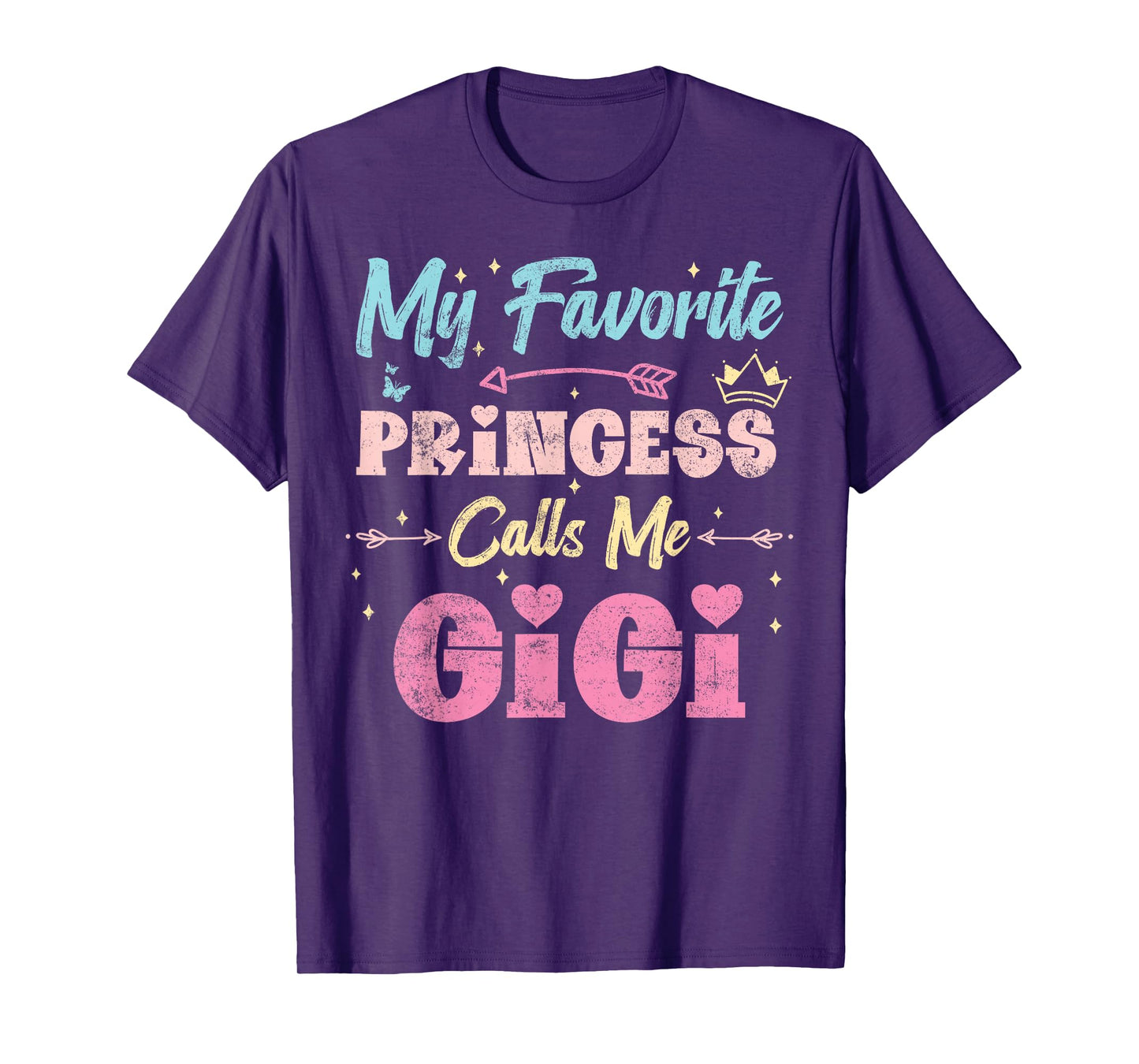 my favorite princess calls me gigi, funny granddaughter T-Shirt