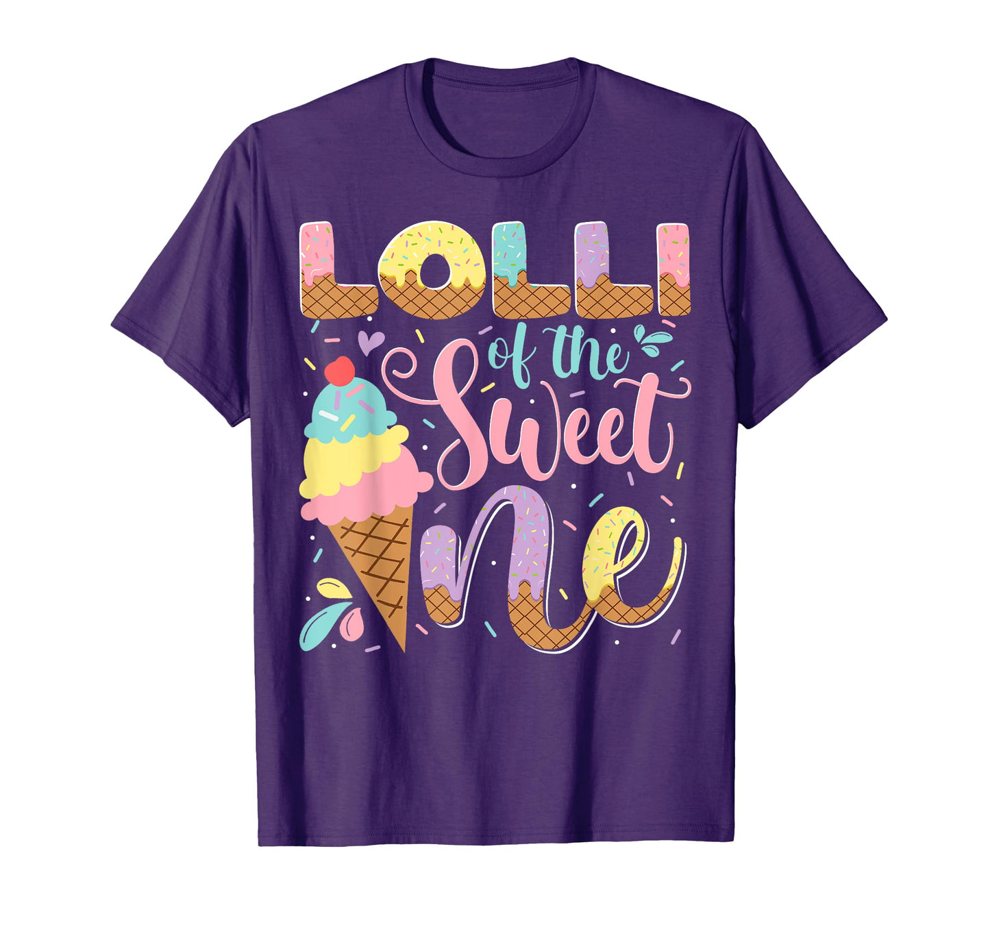 Lolli Of The Sweet One Ice Cream 1St Birthday Party T-Shirt