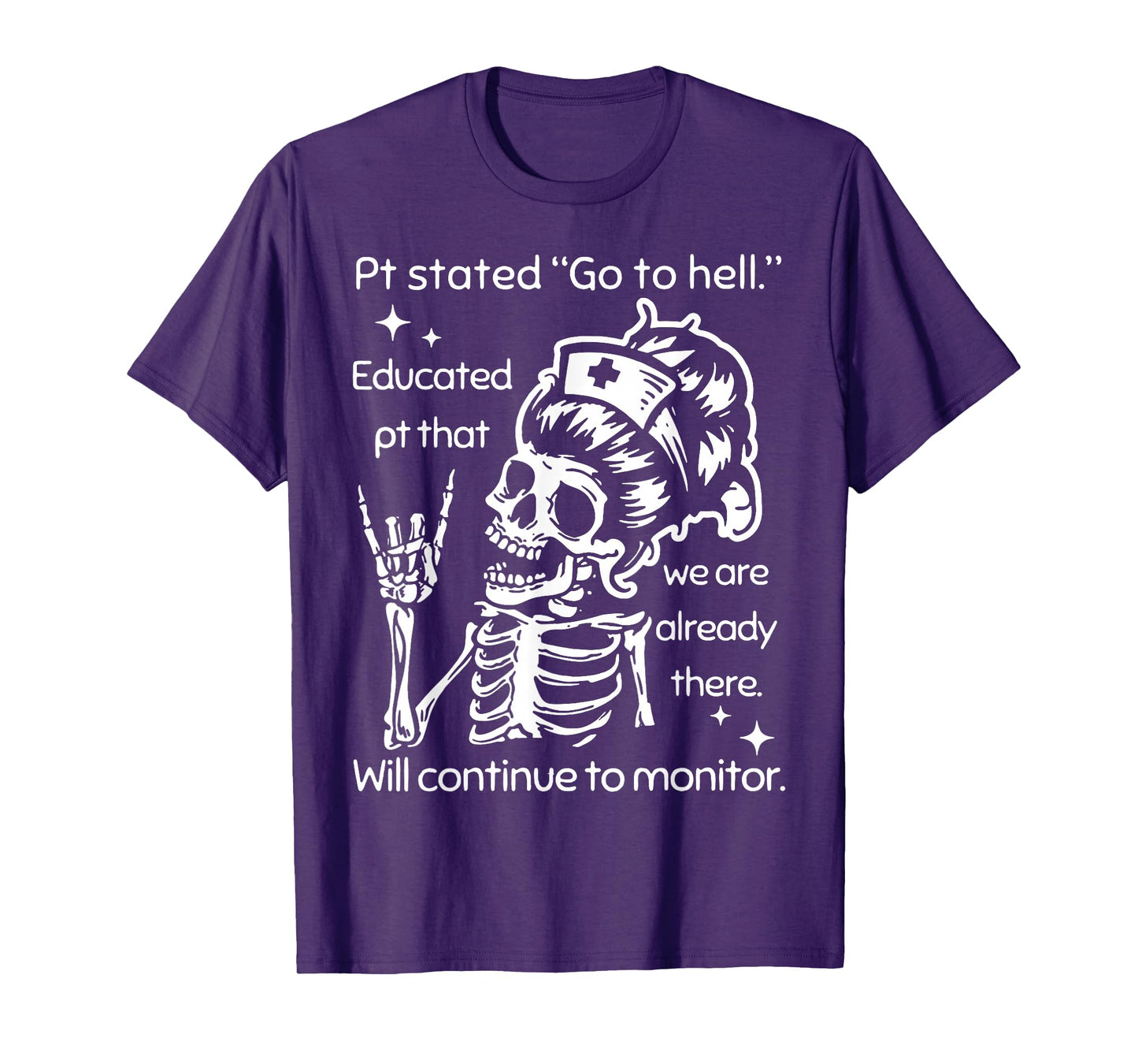 Pt Stated Go To Hell Educated Pt That We Are Already T-Shirt
