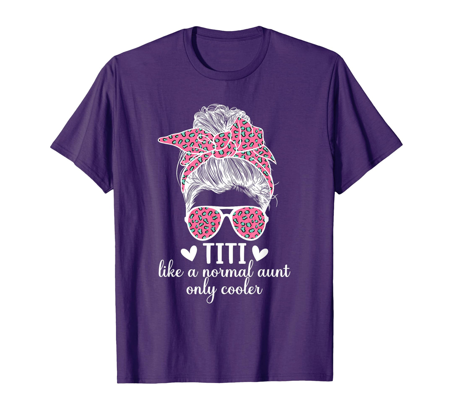 Titi Aunt Like A Normal Aunt Titi Auntie T-Shirt