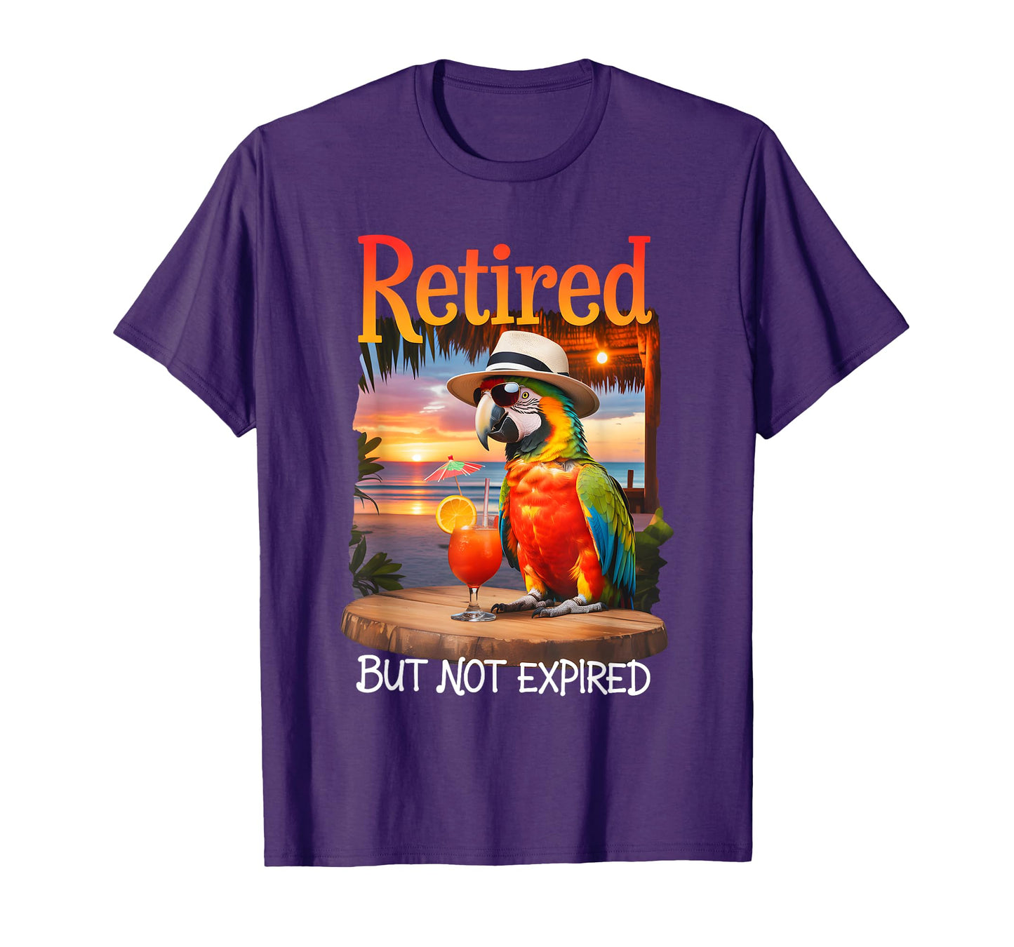 Retired But Not Expired Parrot Summer Vacation Retirement T-Shirt