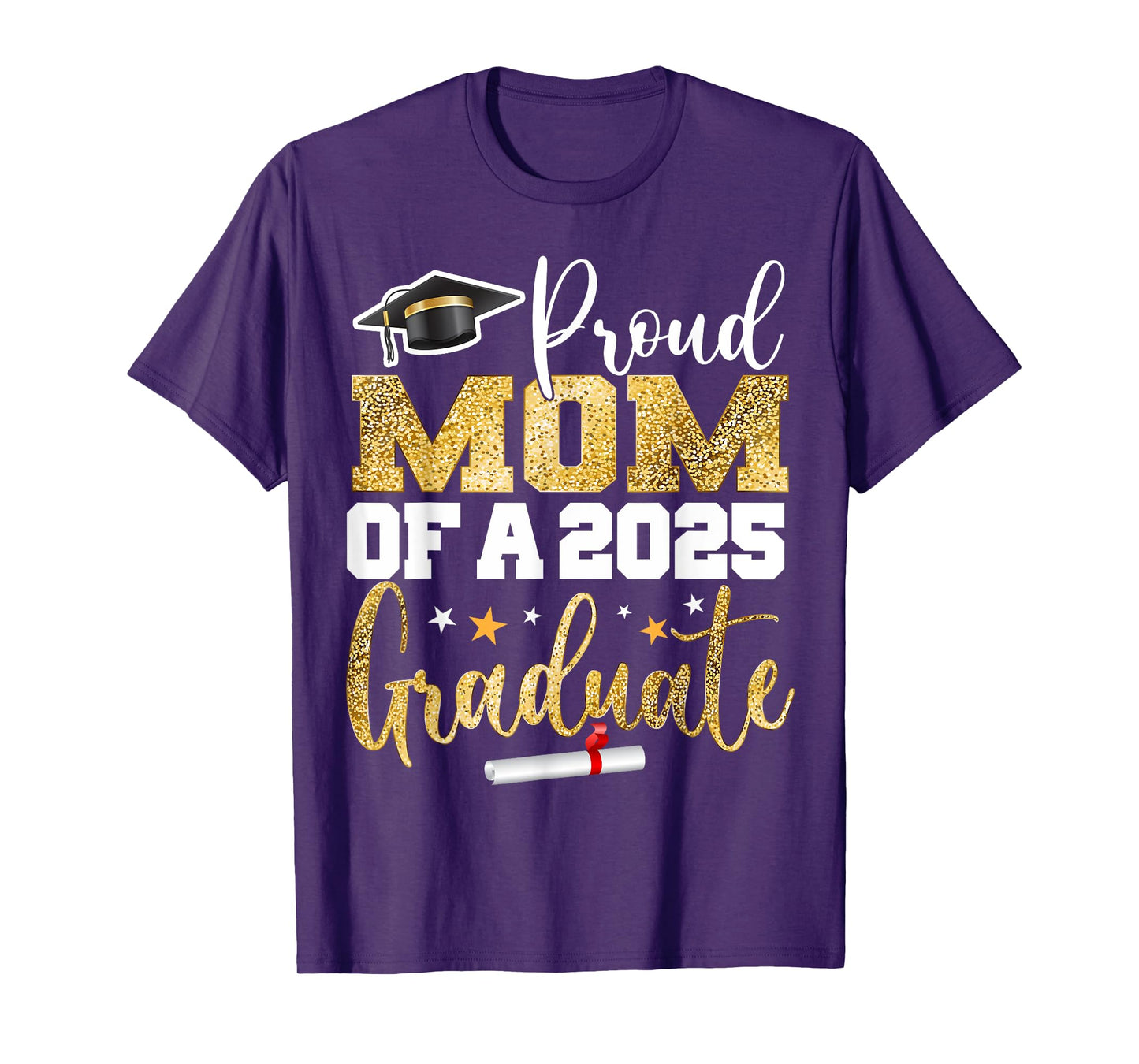Proud Mom Of A Class of 2025 Graduate Senior Graduation T-Shirt