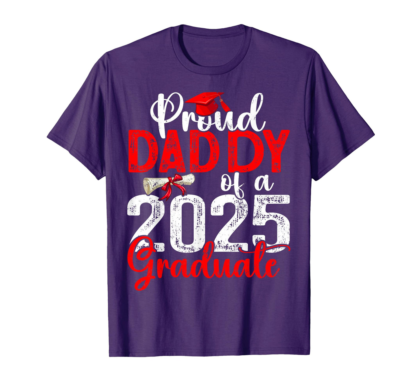 Proud Daddy Of A Class Of 2025 Graduate Senior Graduation T-Shirt