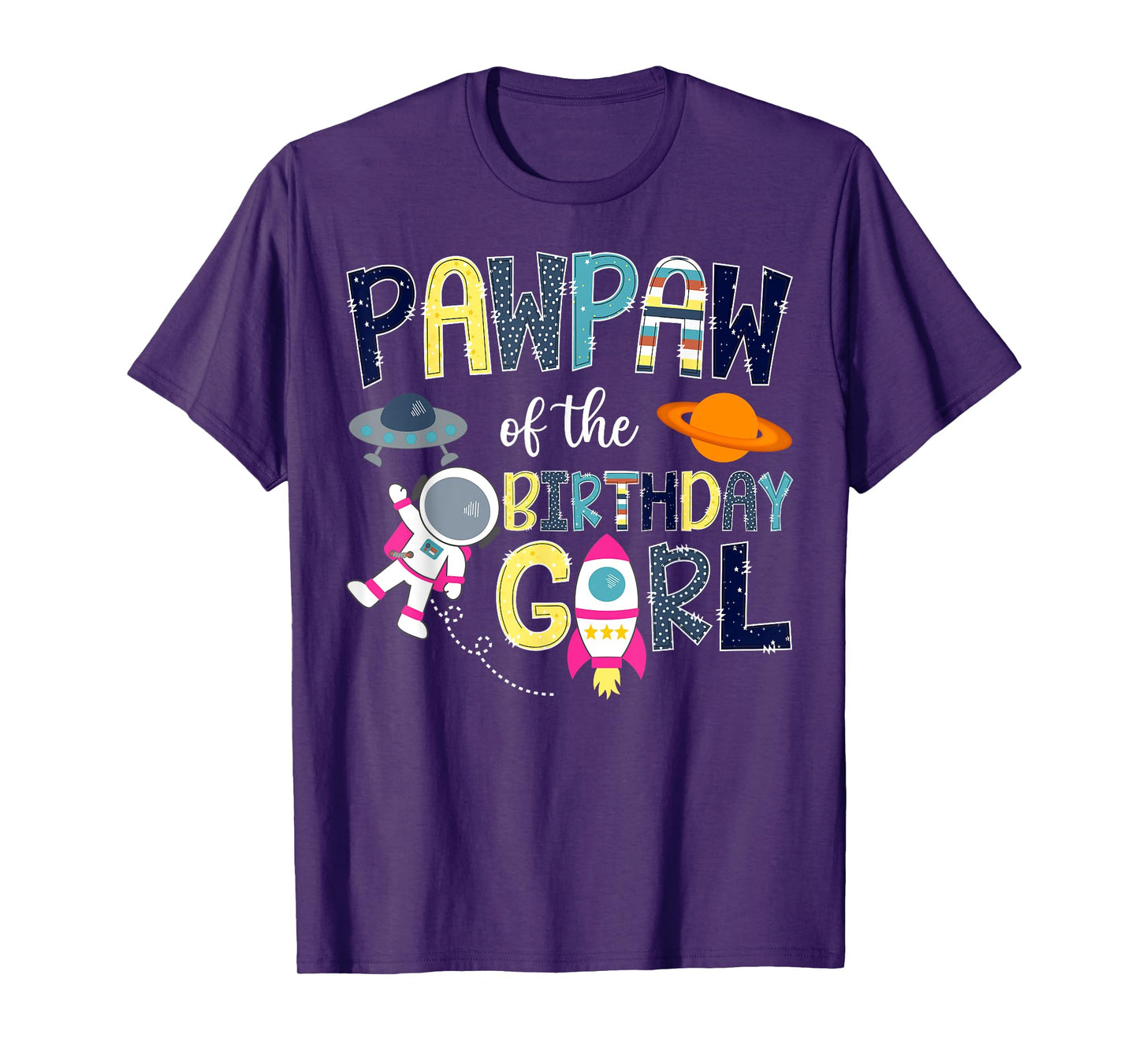 Pawpaw Of the Birthday Girl Space Astronaut Family Matching T-Shirt