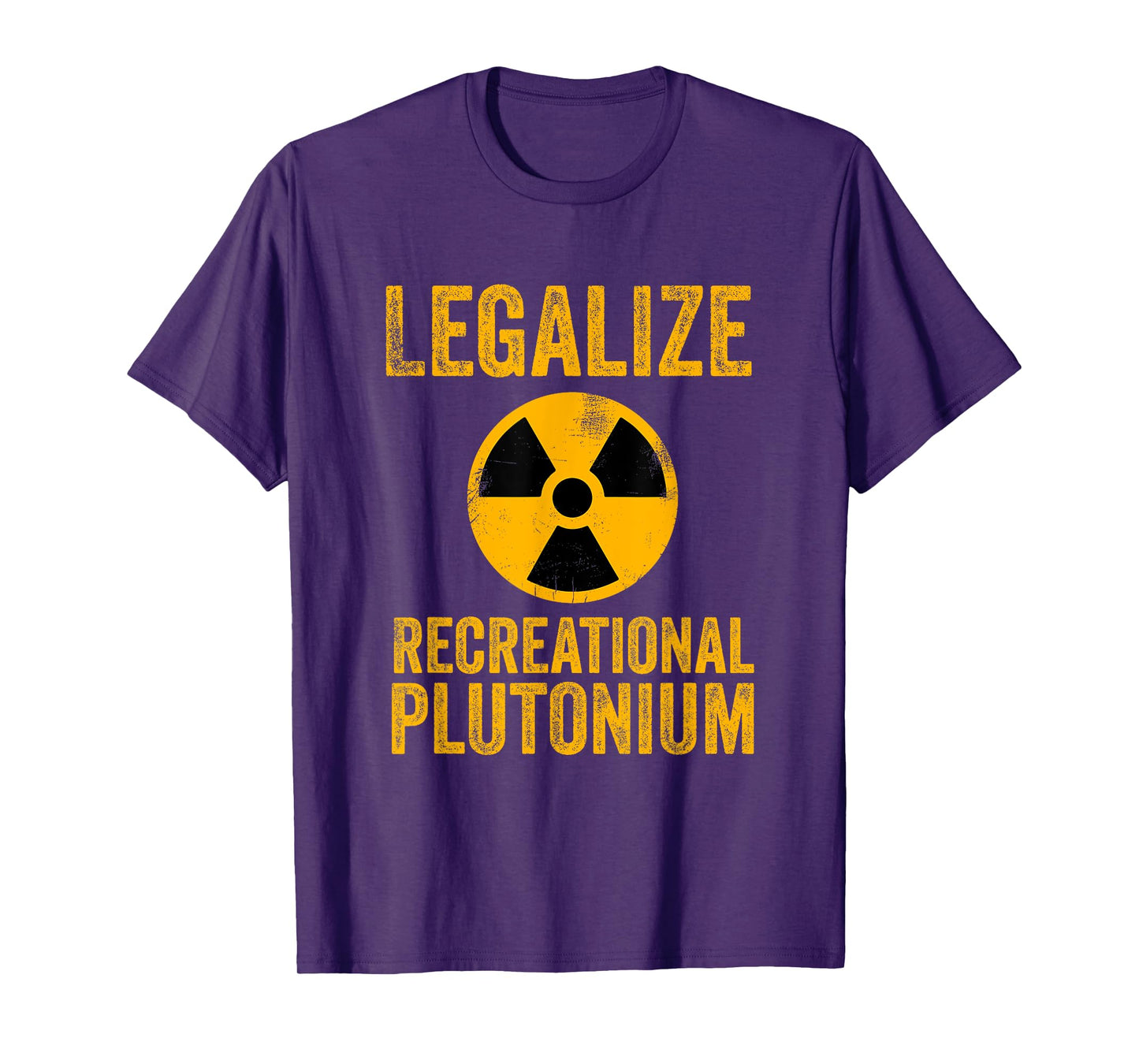 Legalize Recreational Plutonium Trending T-Shirt