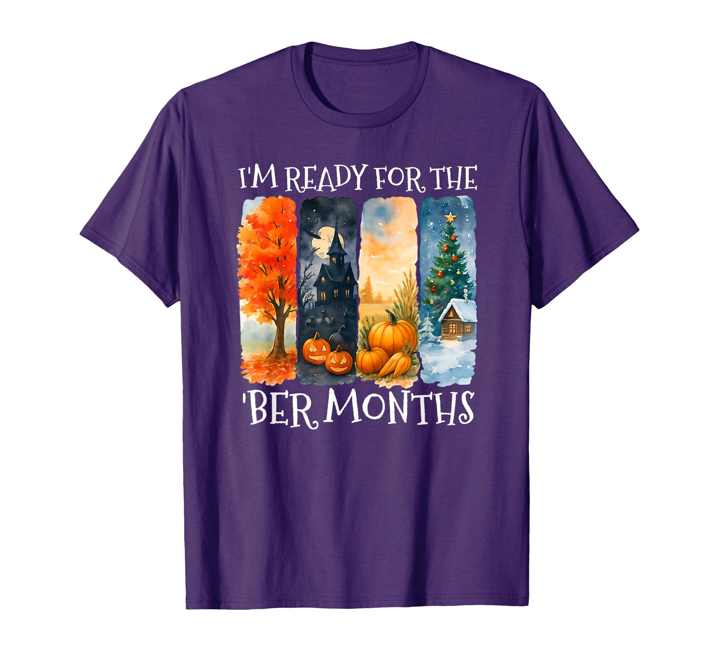 Winter Fall Lover I'm Ready for The BER Months T-Shirt