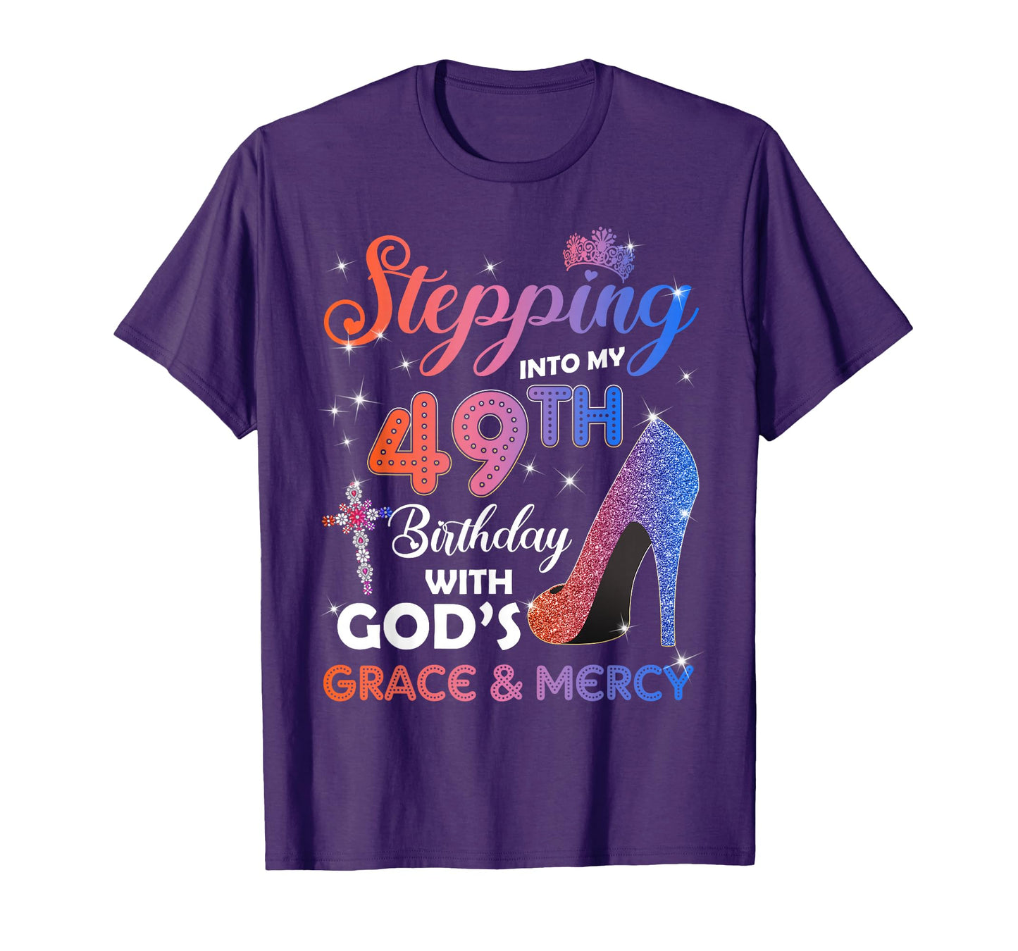 Womens Stepping Into My 49th Birthday Pumps 49 years old T-Shirt