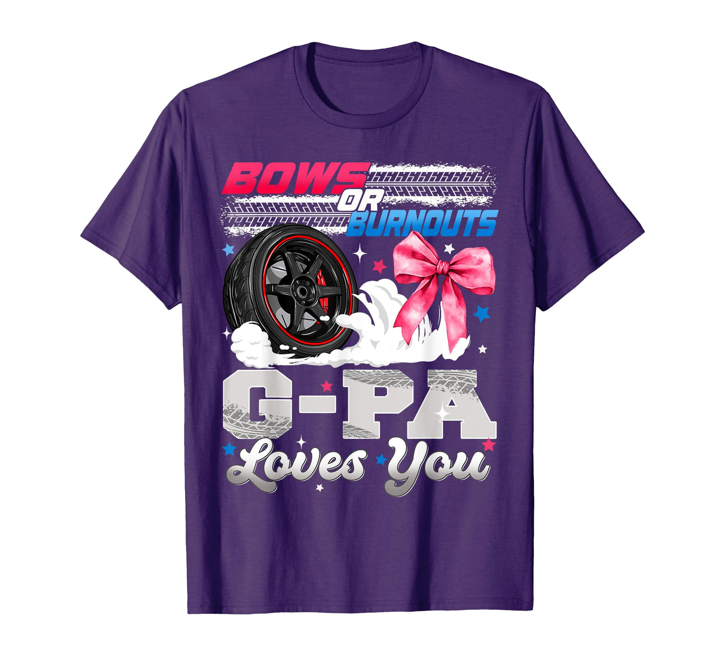 Burnouts or Bows G-pa Loves You Gender Reveal Party T-Shirt