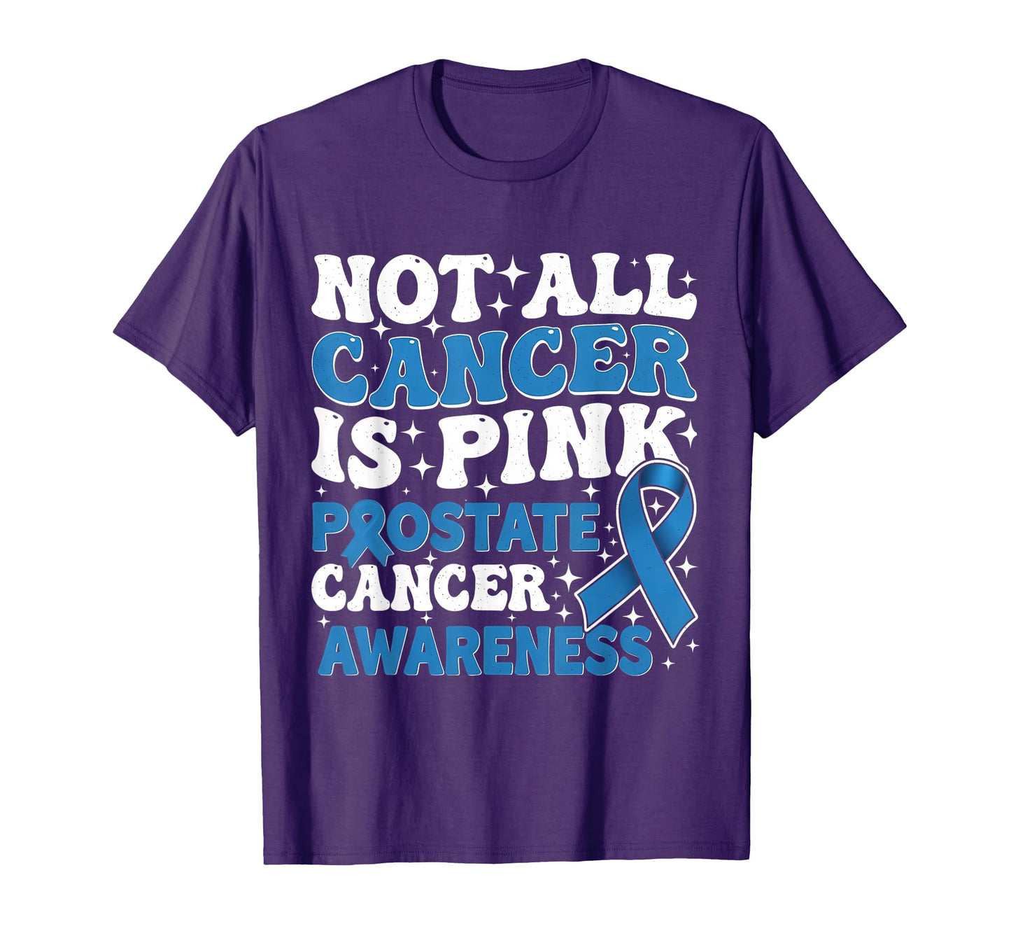 Not All Cancer is Pink Prostate Cancer Awareness Groovy T-Shirt