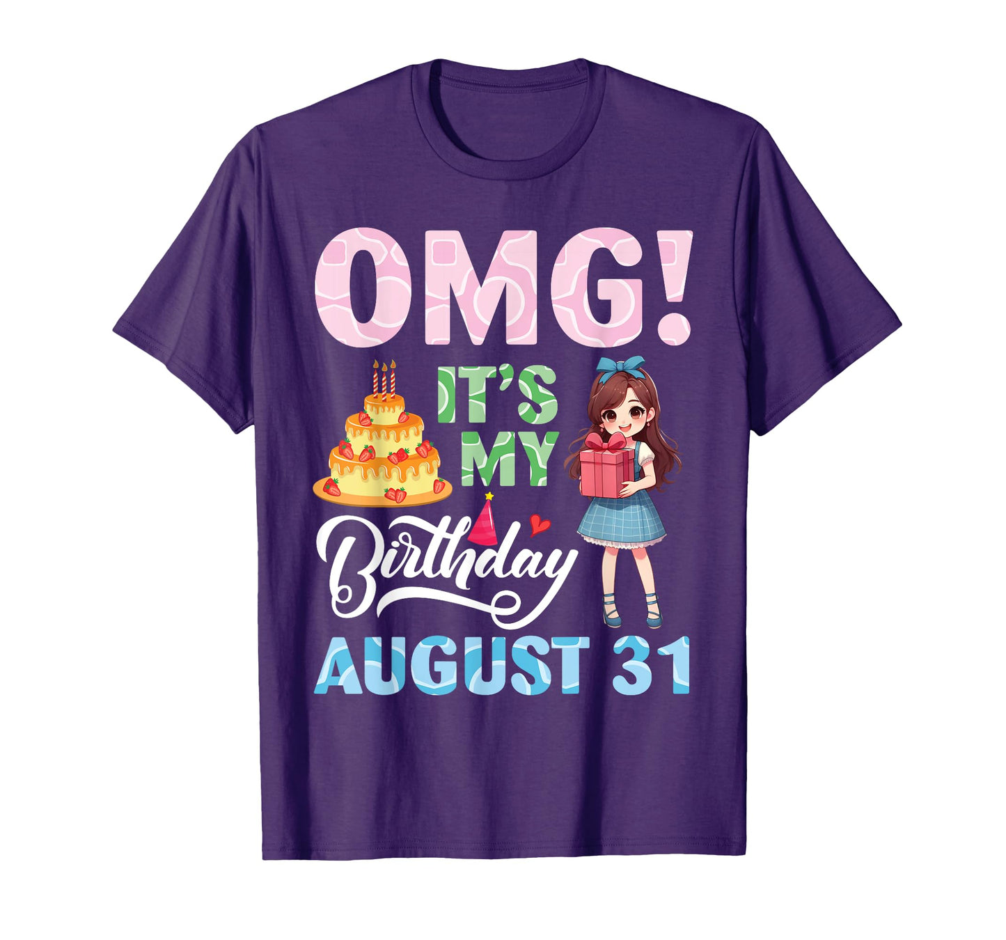 Cute Girl With Presents Cake OMG It's My Birthday August 31 T-Shirt