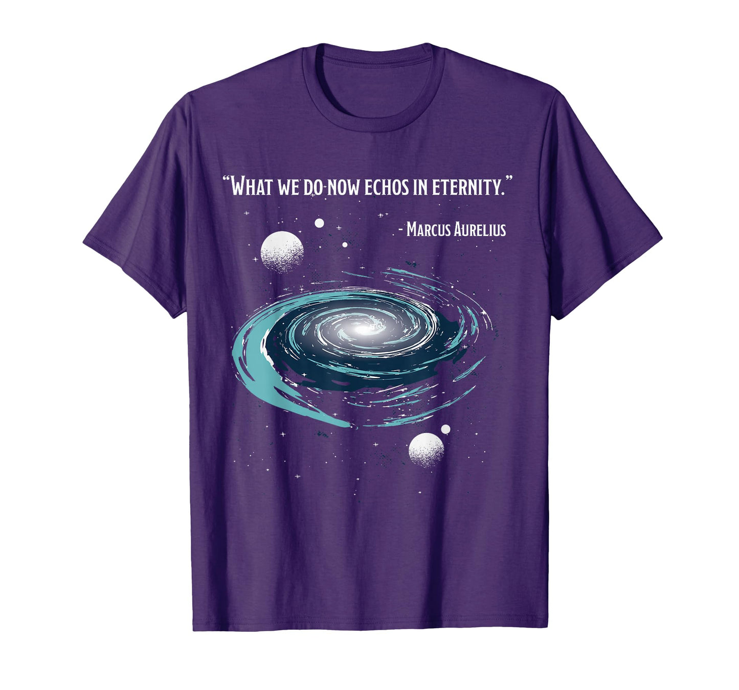 What We Do Now Echoes In Eternity, MARCUS AURELIUS Meditatio T-Shirt