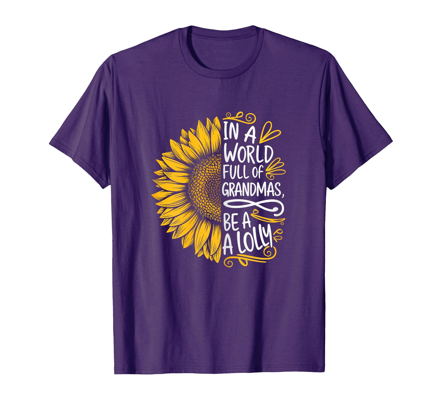 In A World Full Of Grandmas Be A Lolly Shirt Women Grandma T-Shirt