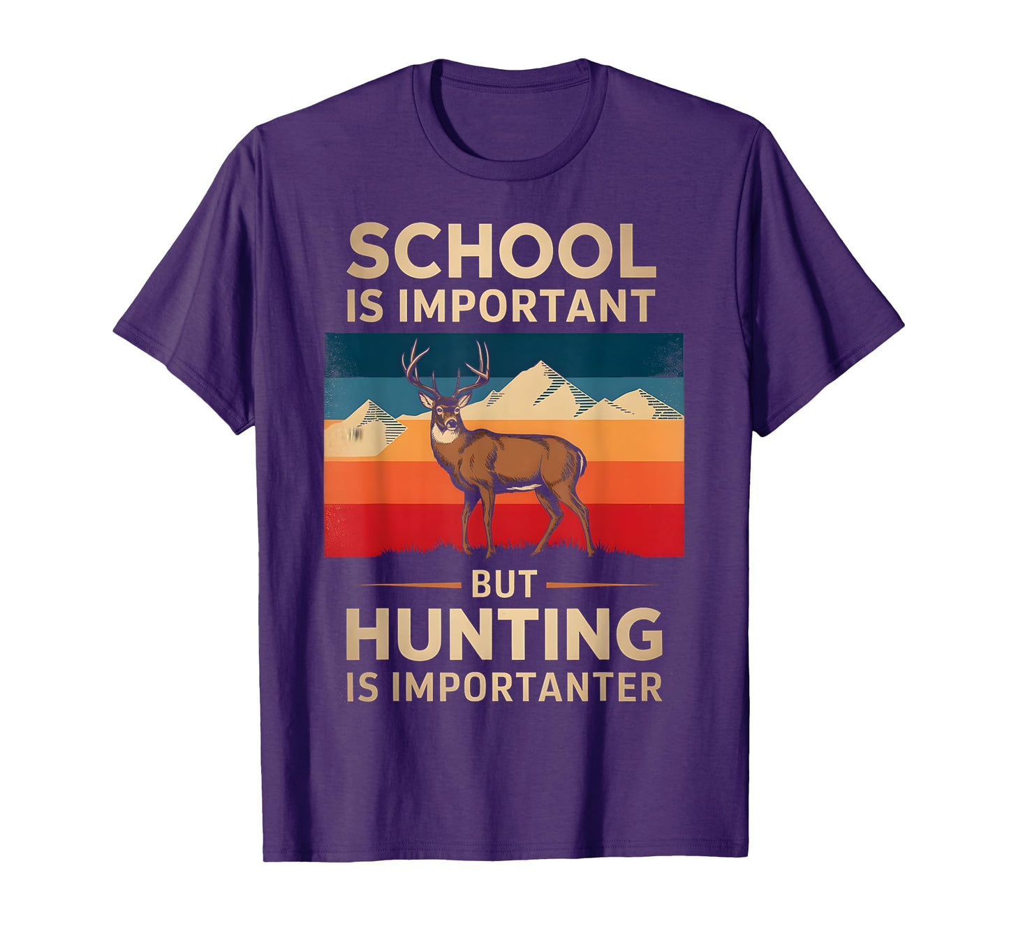 School Is Important But Hunting Is Importanter Deer Hunting T-Shirt
