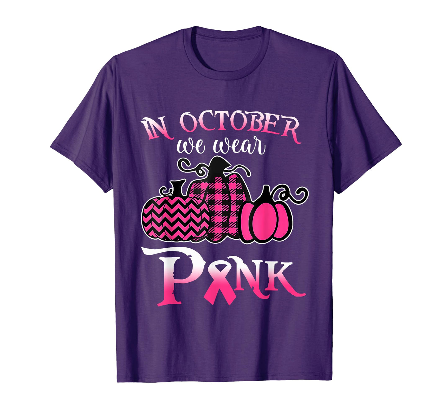 Breast Cancer In October We Wear Pink Pumpkin For Mom T-Shirt