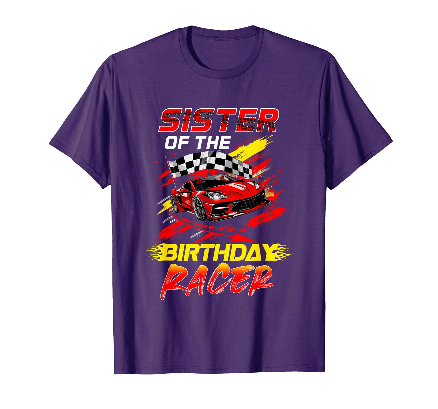 Sister Of The Birthday Racer Race Car Party Family Matching T-Shirt