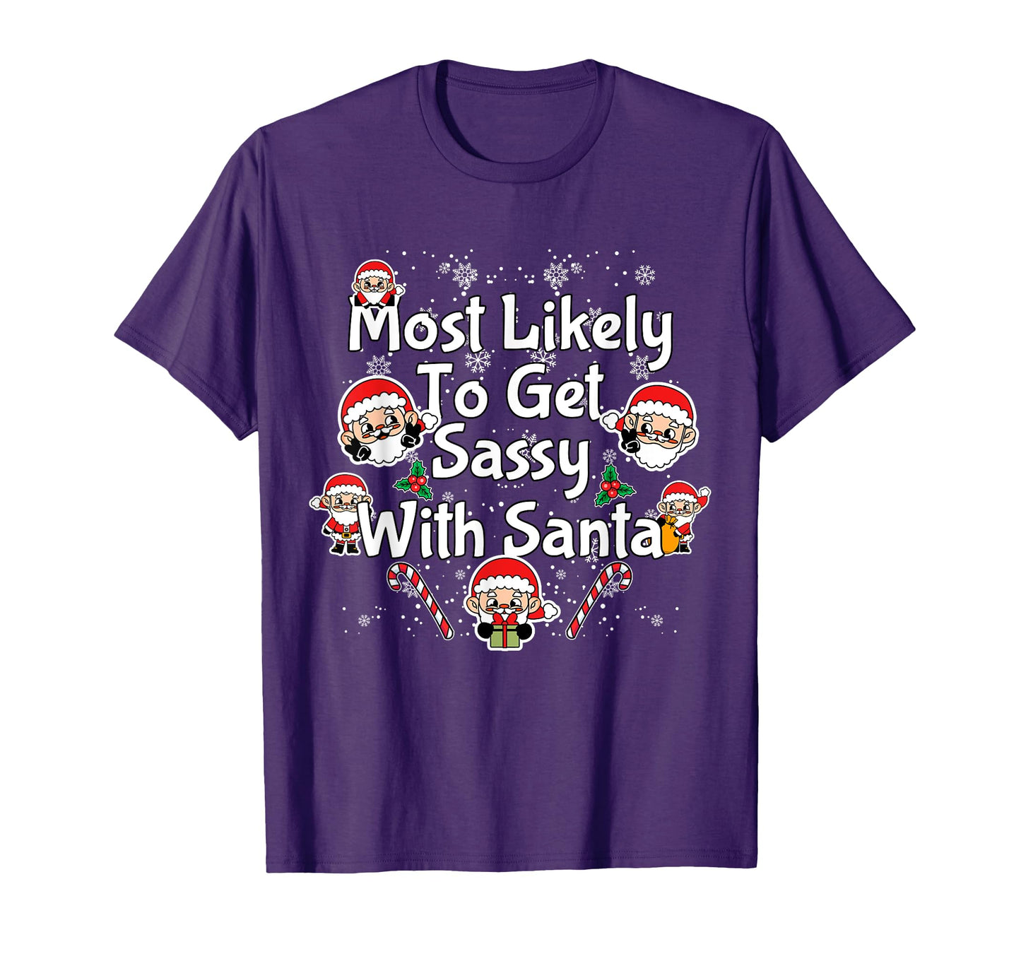 Most Likely To Get Sassy With Santa Funny Family Christmas T-Shirt