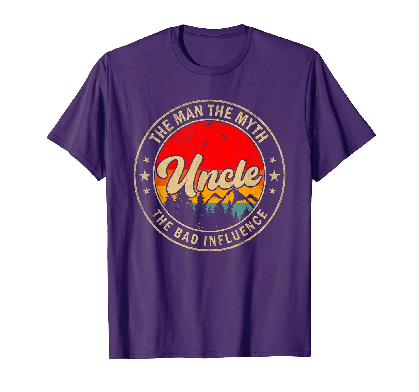 Uncle the Man the Myth the bad Influence for Papa Grandpa T-Shirt