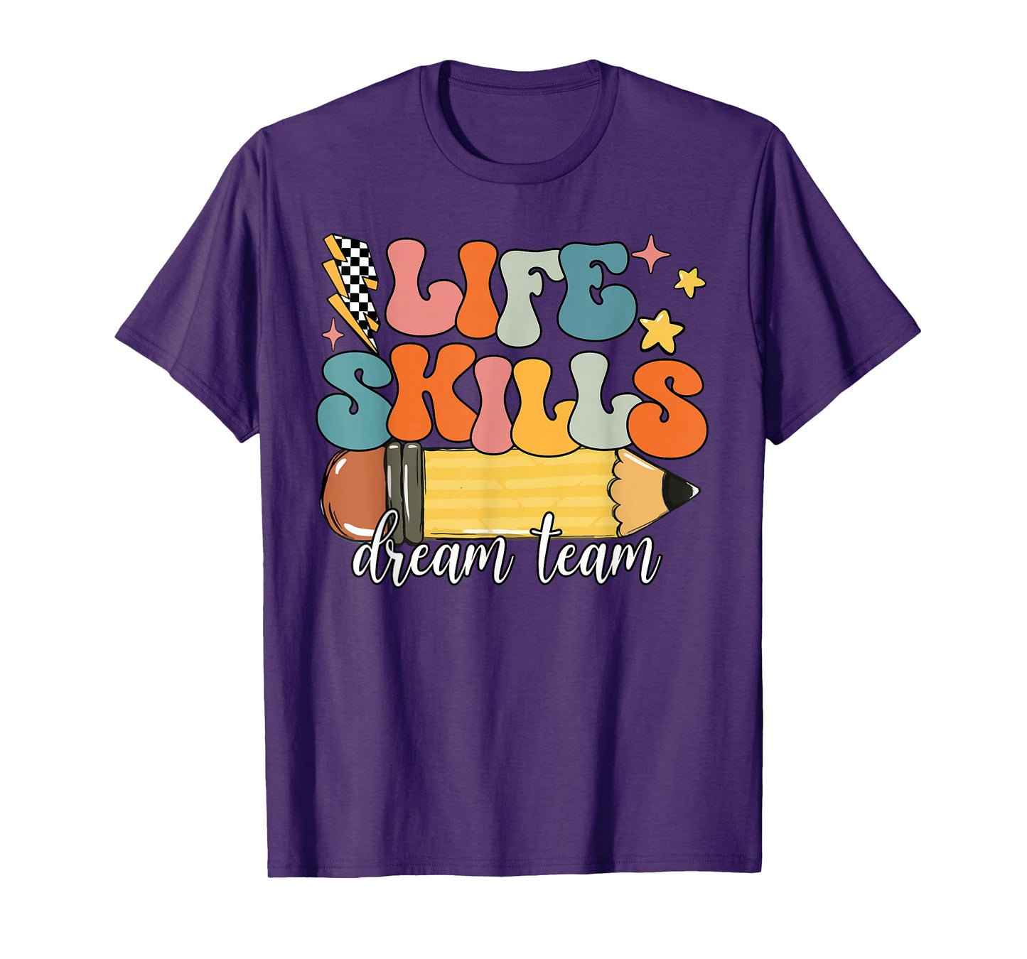 Groovy Life Skills Dream Team First Day Of School Teacher T-Shirt