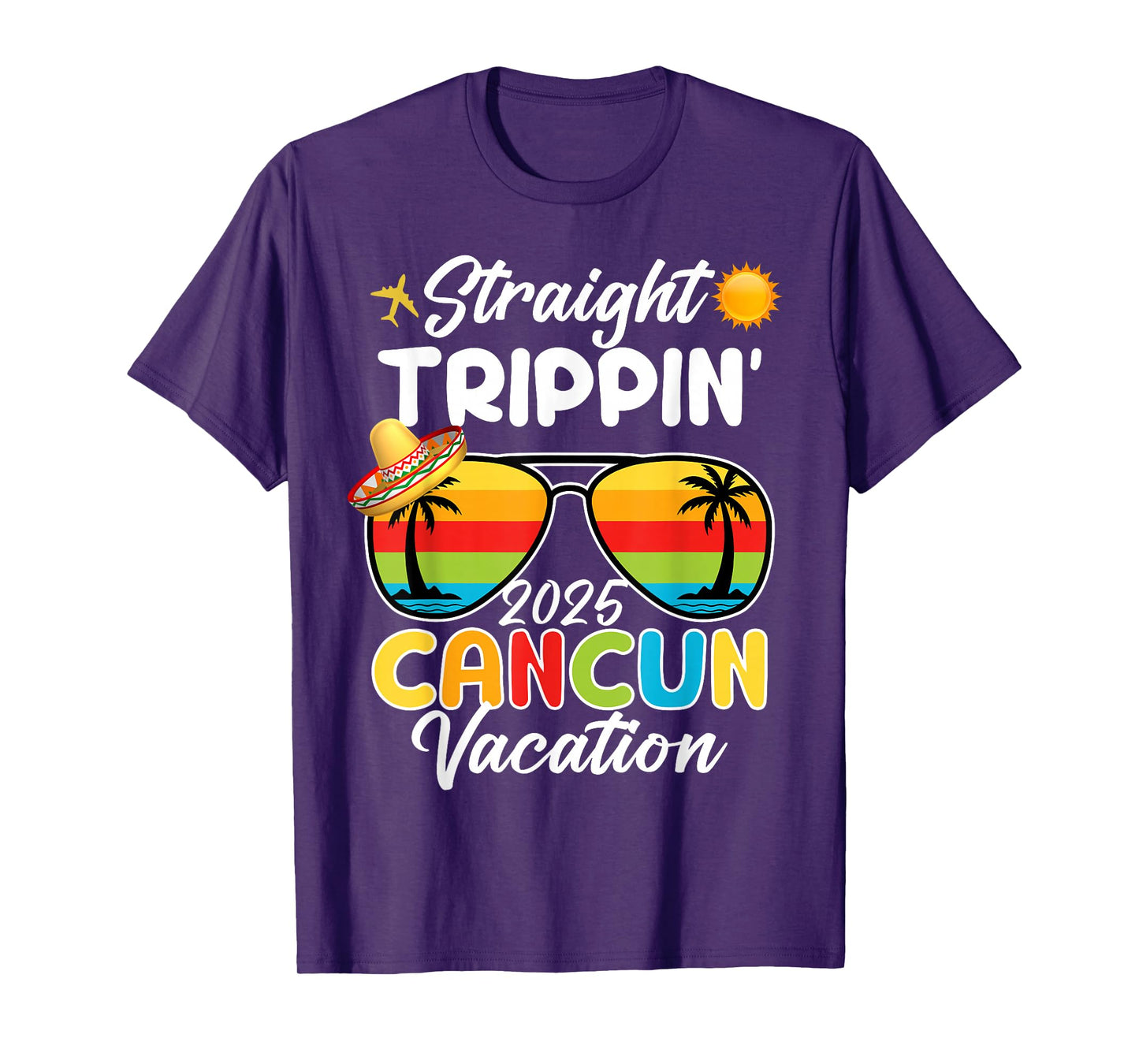 Straight Trippin Can-cun Vacation 2025 Sunset Sunglasses T-Shirt