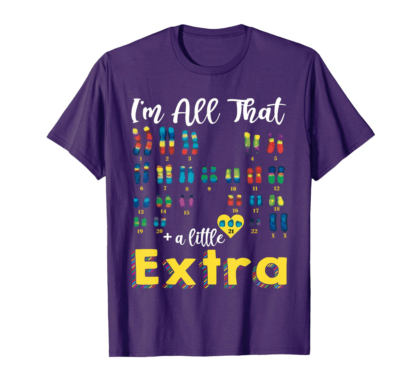 Trisomy 21 XX Extra Chromosome Girl World Down Syndrome Day T-Shirt