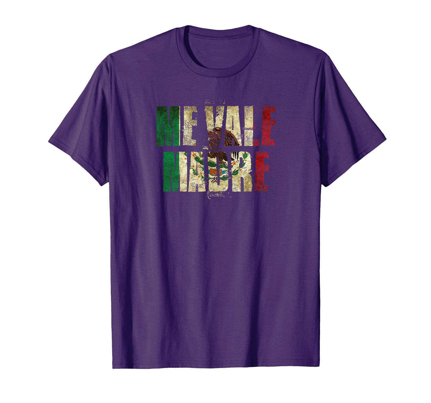 Me Vale Madre Mexican Latino Slang Mexico Flag T-Shirt