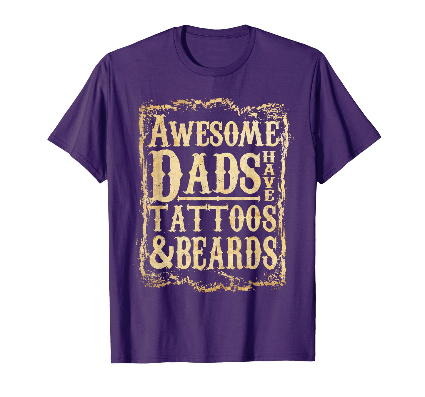 Vintage Awesome Dads Have Tattoos And Beards Fathers Day T-Shirt