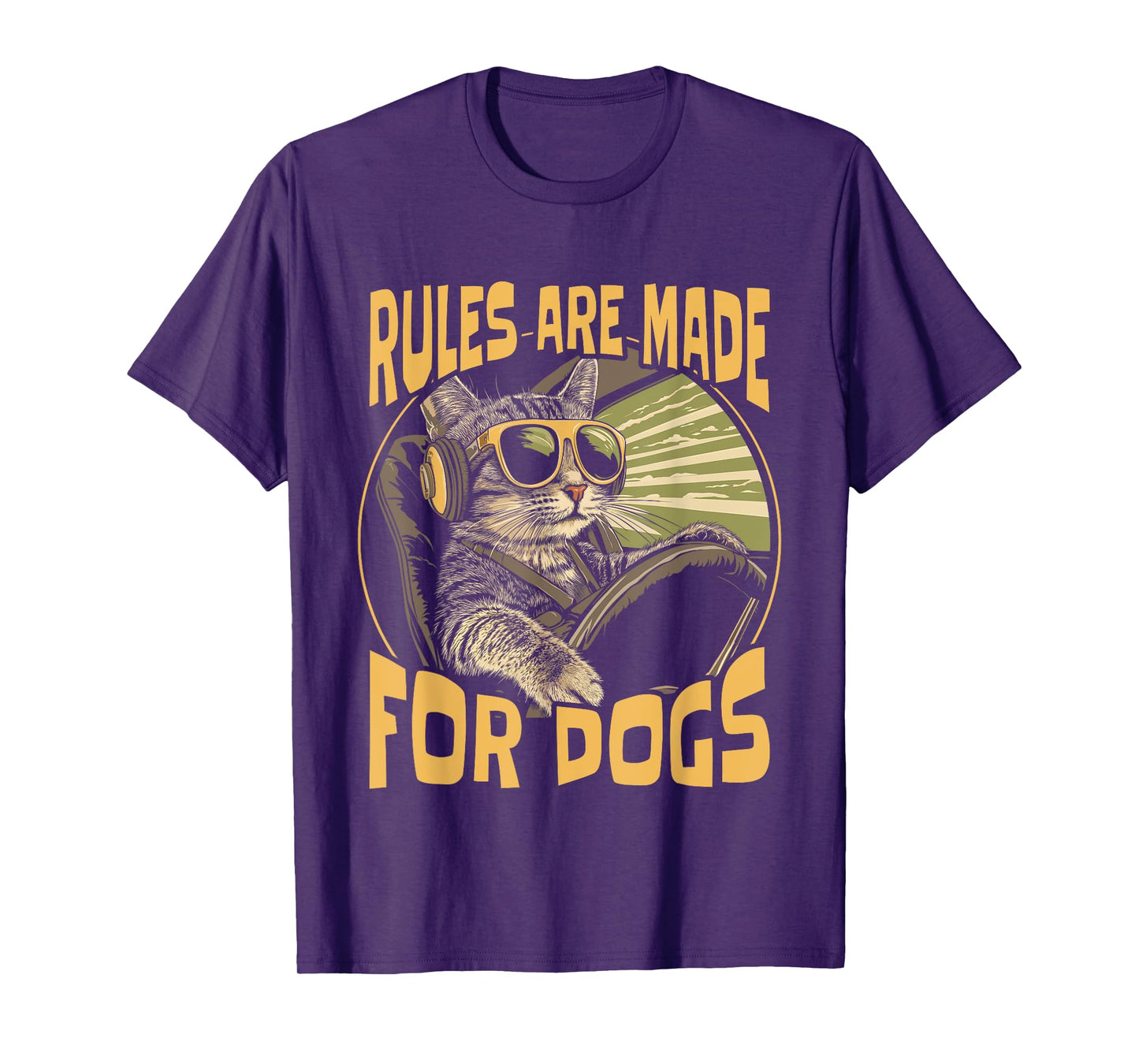 Funny Cat Lover - Rules Are Made for Dogs Driving Cat T-Shirt for Men Women Girls Kids