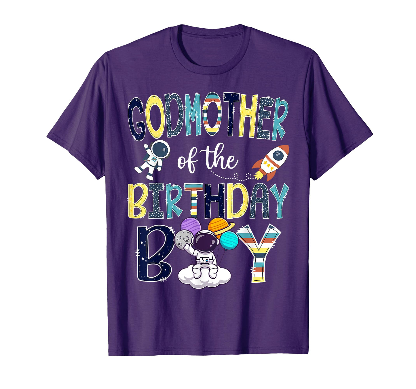 GodMother Of The Birthday Boy Astronaut Space Matching T-Shirt